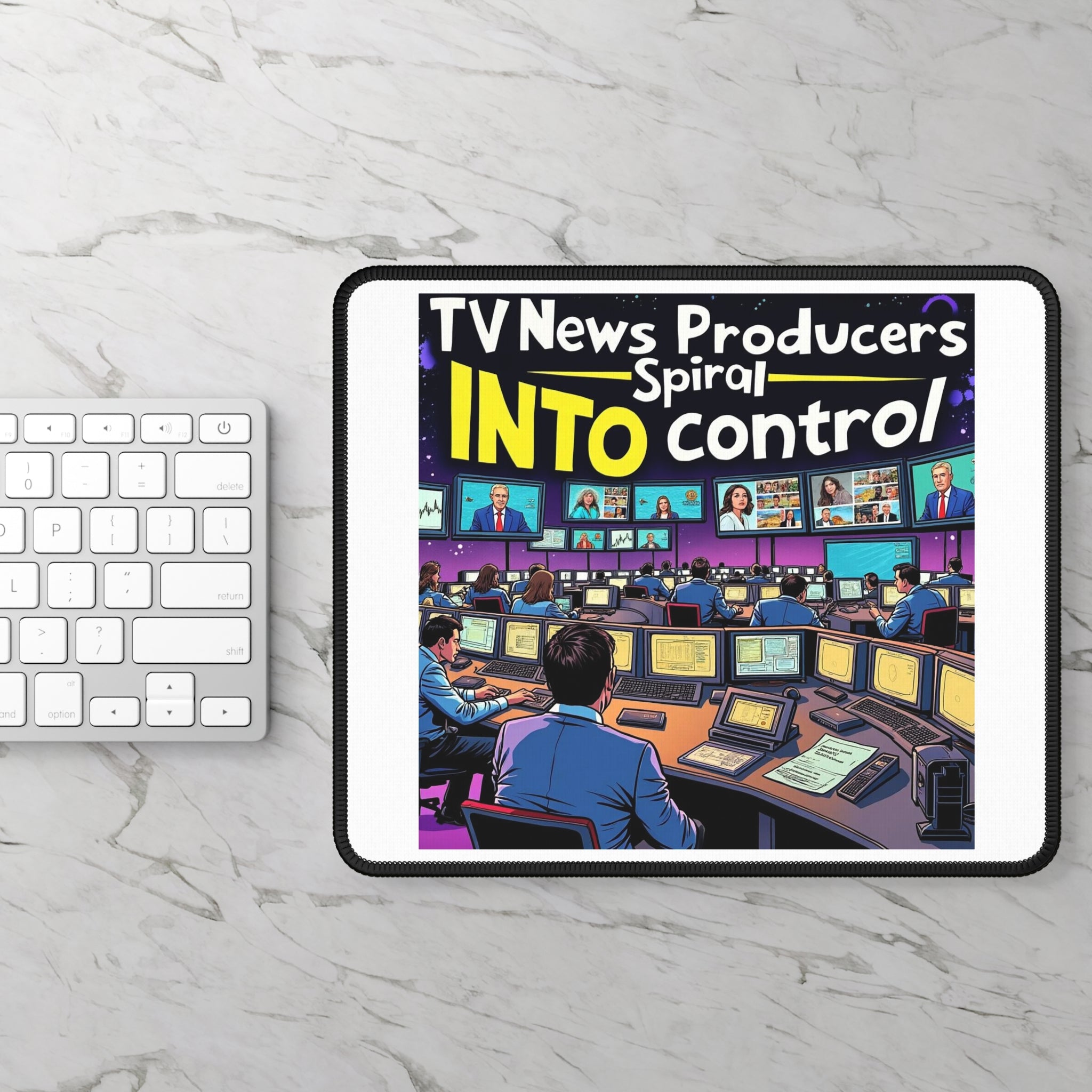 'TV News Producers Spiral INTO Control' -Mouse Pad -  Perfect for Gamers, Home Office, or Desk Decor, Fun Gift for Journalists, [...]