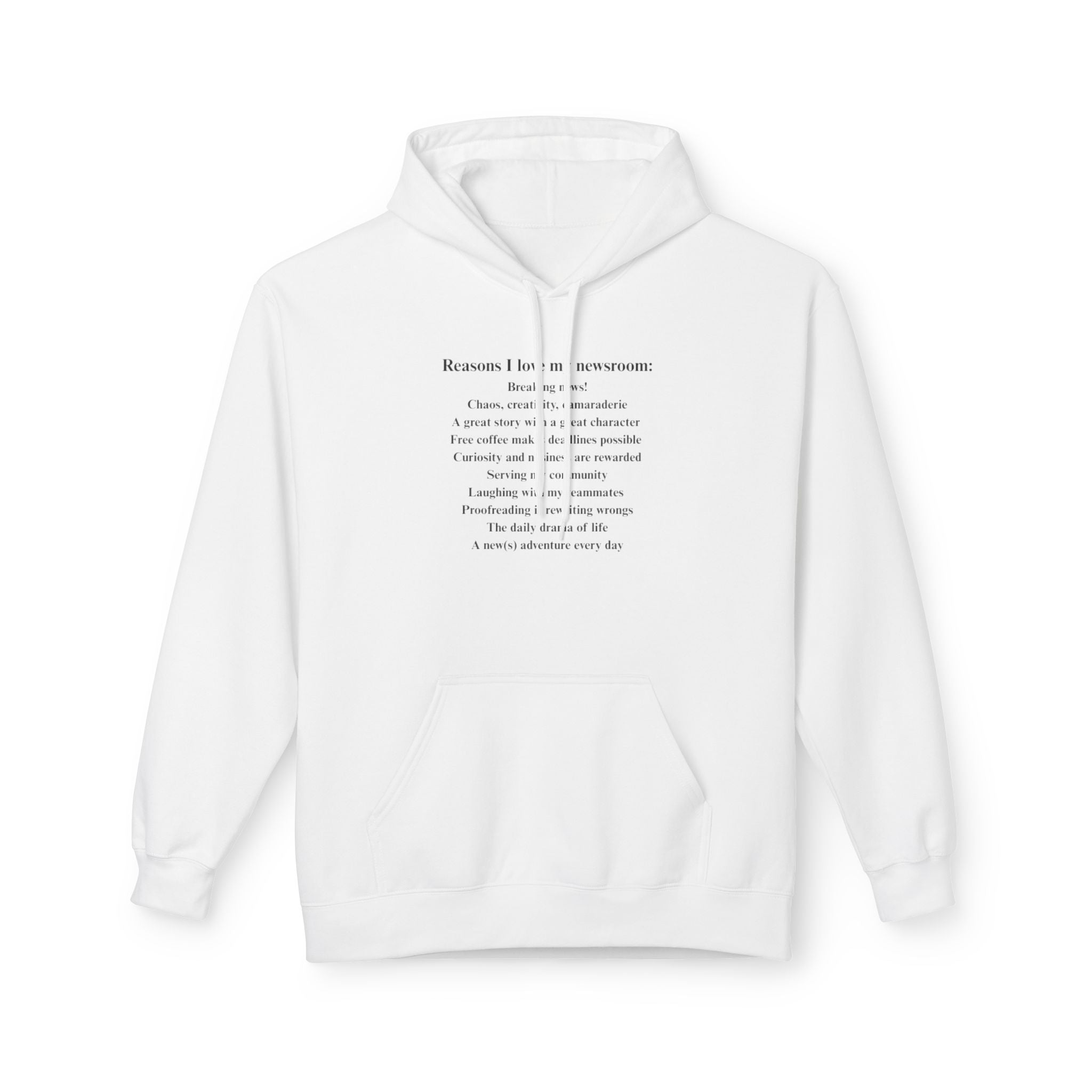 "Reasons I love my newsroom" Fleece Hoodie