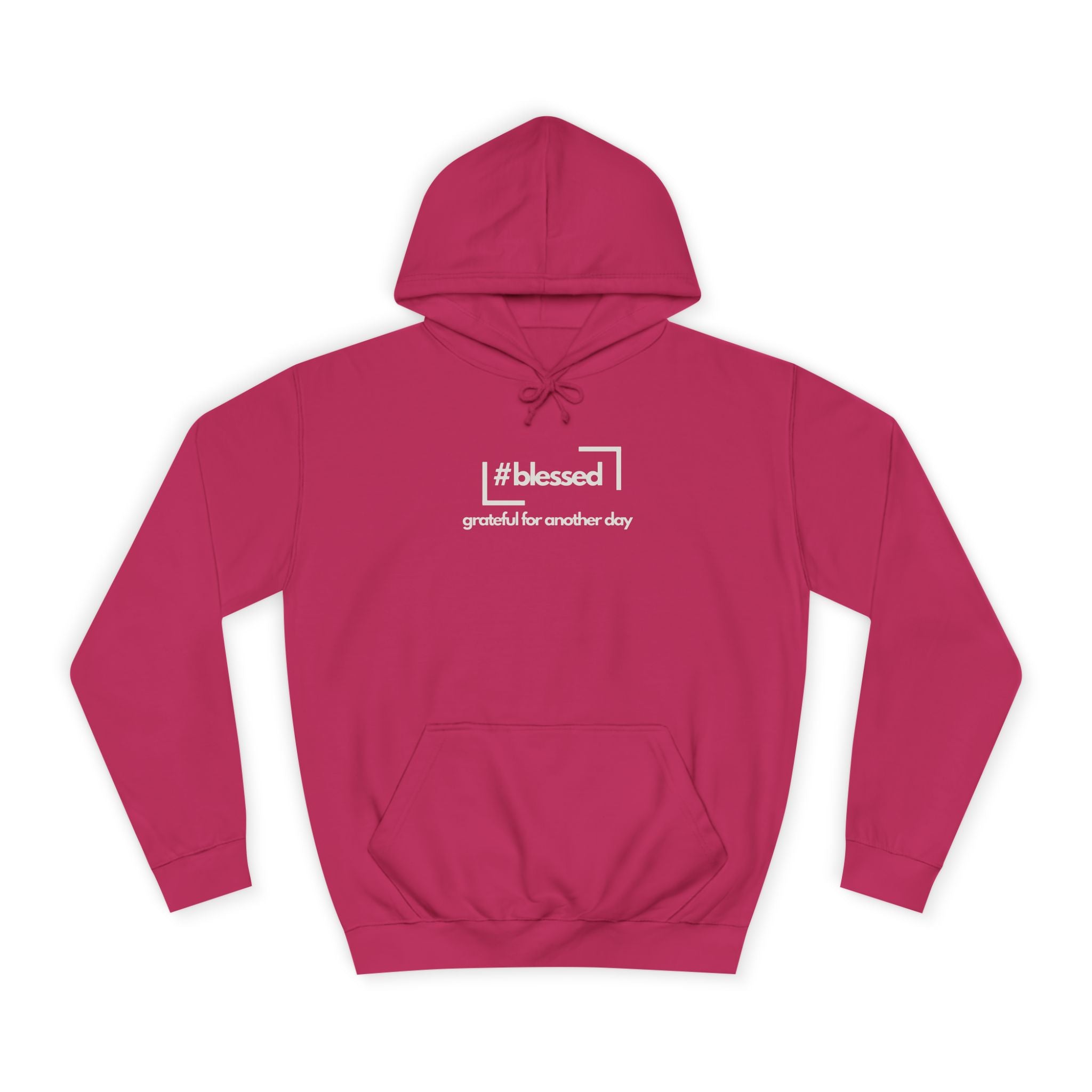 Hoodie - #blessed Grateful for Another Day Graphic Pullover