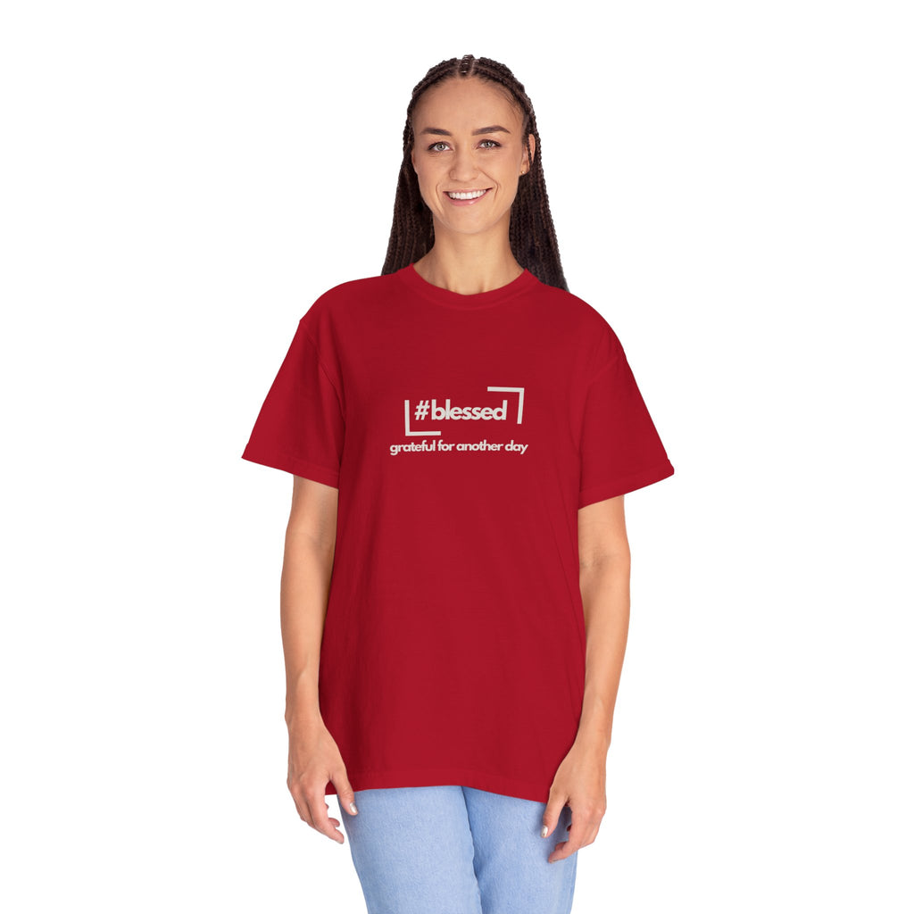Blessed Hashtag T-Shirt — "#blessed grateful for another day" Casual Graphic Tee