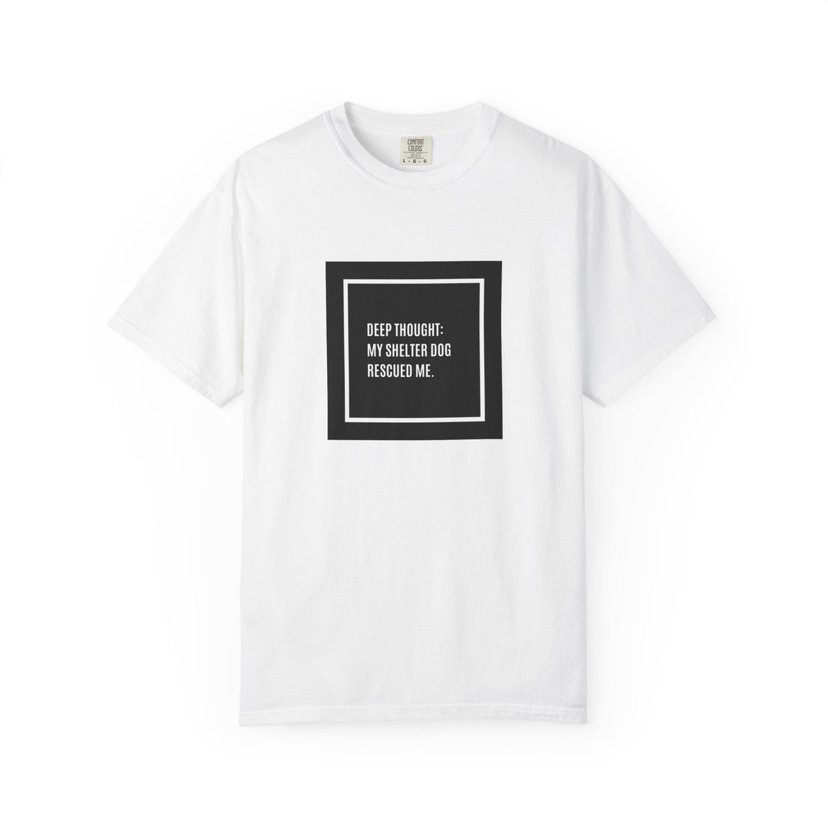 My Shelter Dog Rescued Me T-Shirt