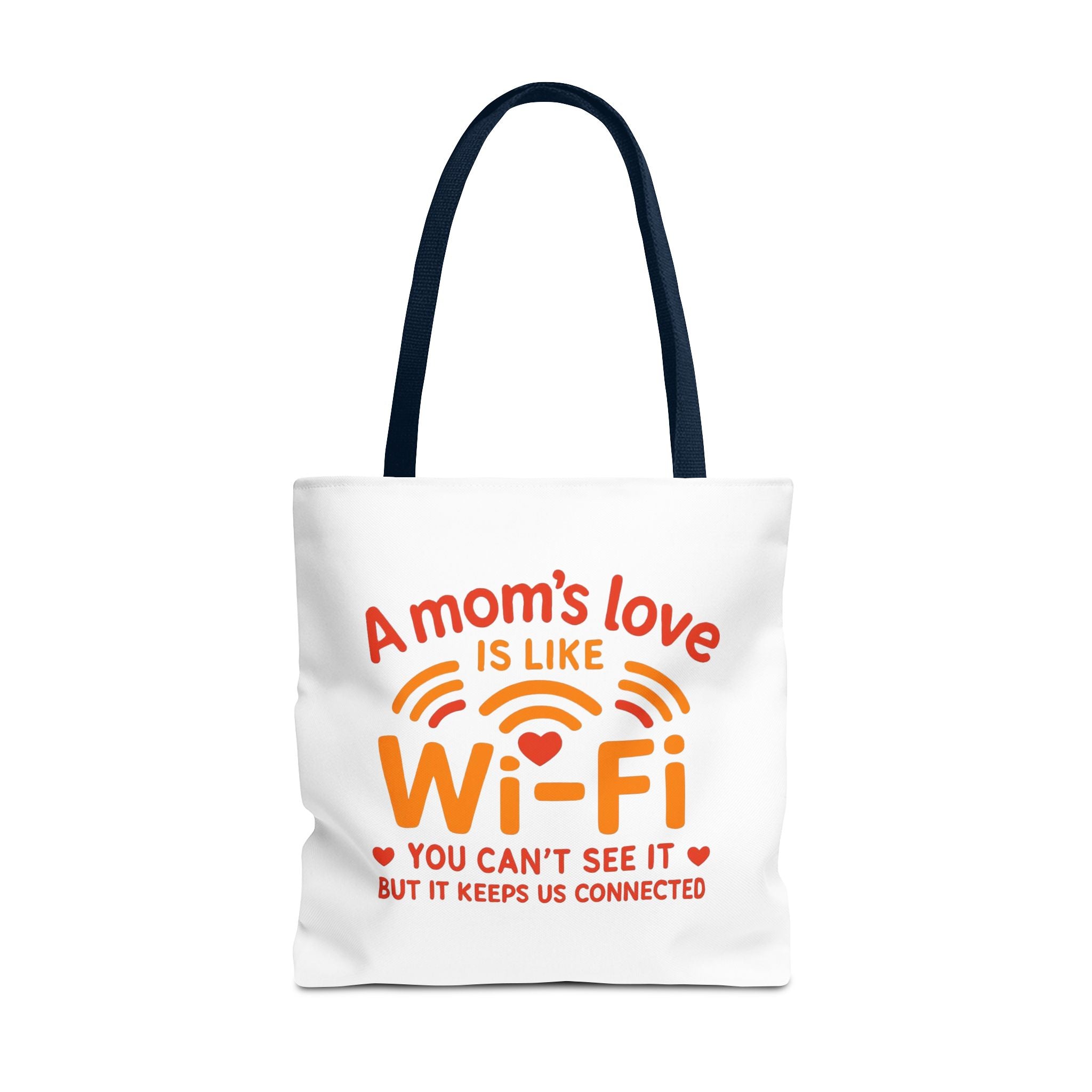 Tote Bag - "A Mom's Love Is Like Wi-Fi" Funny Mother's Day Gift Tote