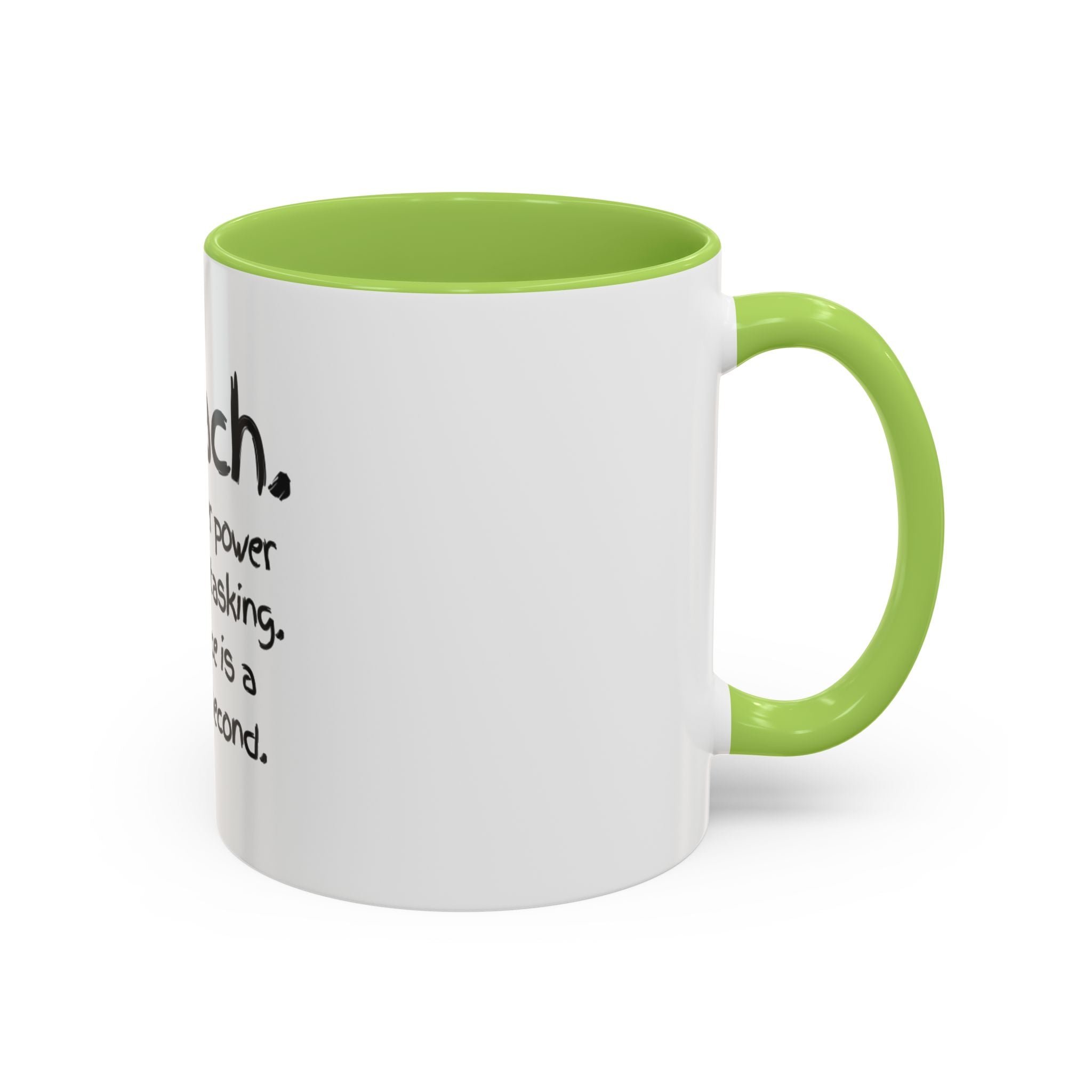 Teacher Coffee Mug — “I Teach. My Super Power is Multi-Tasking, Patience Is a Close Second” Accent Mug