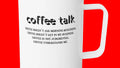Coffee Talk Funny Saying 10oz Insulated Coffee Mug
