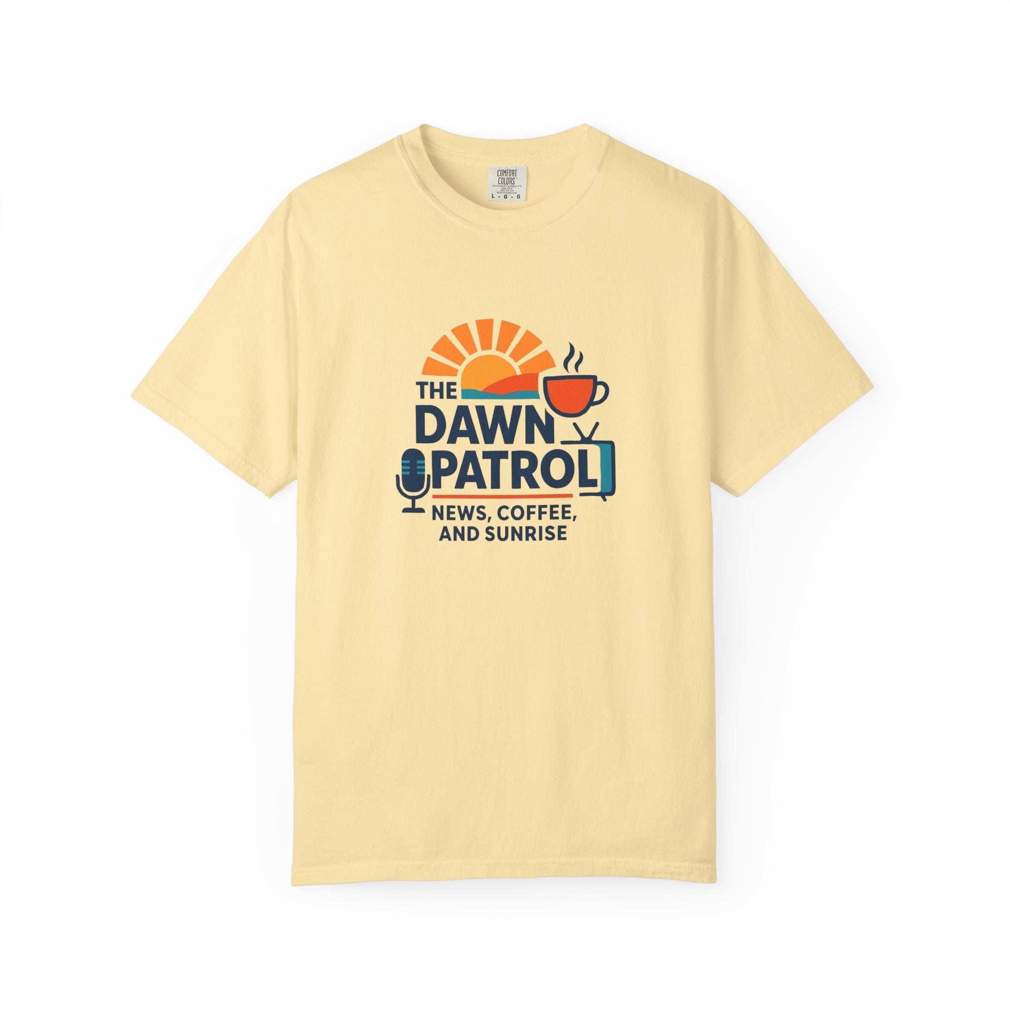 Dawn Patrol T-Shirt — "News, Coffee, and Sunrise" Morning Radio Tee