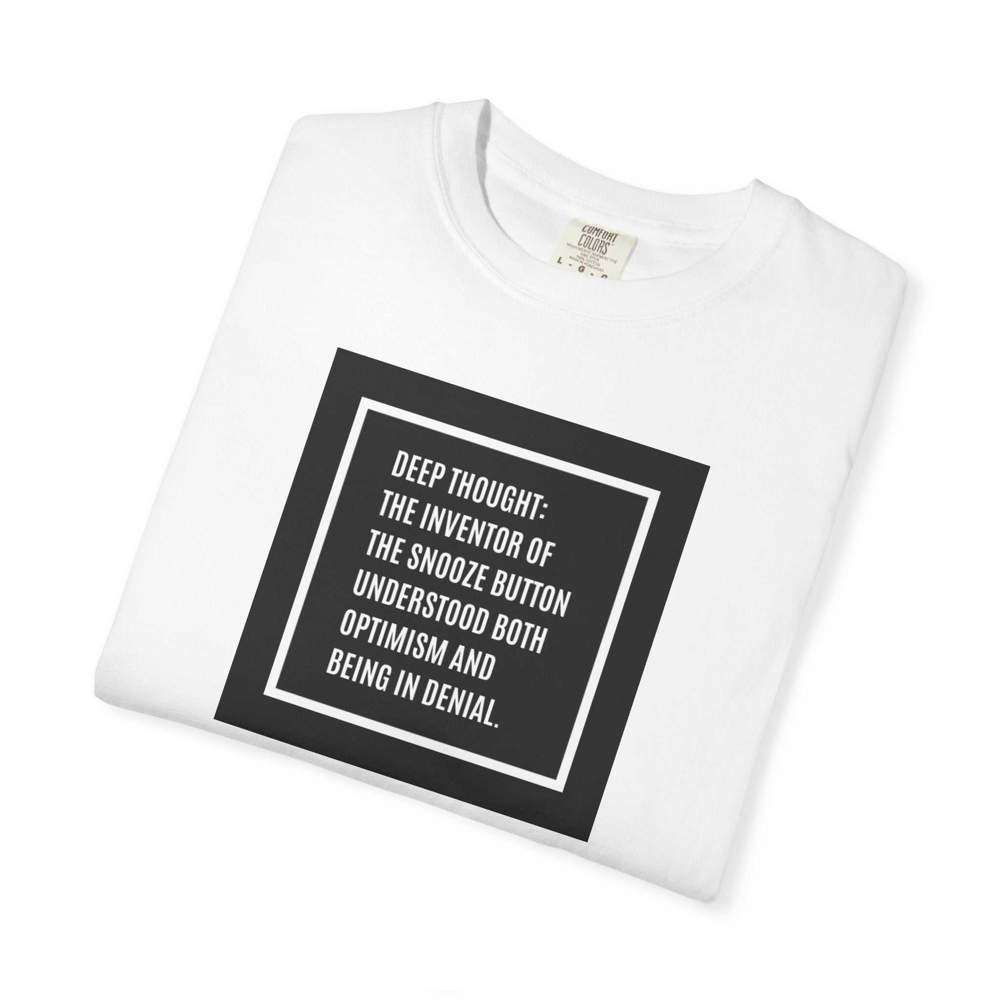 'Deep Thought' Snooze Button Quote Graphic Tee