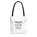 Teacher Tote Bag - "I Teach. My Super Power is Multi-Tasking" Gift
