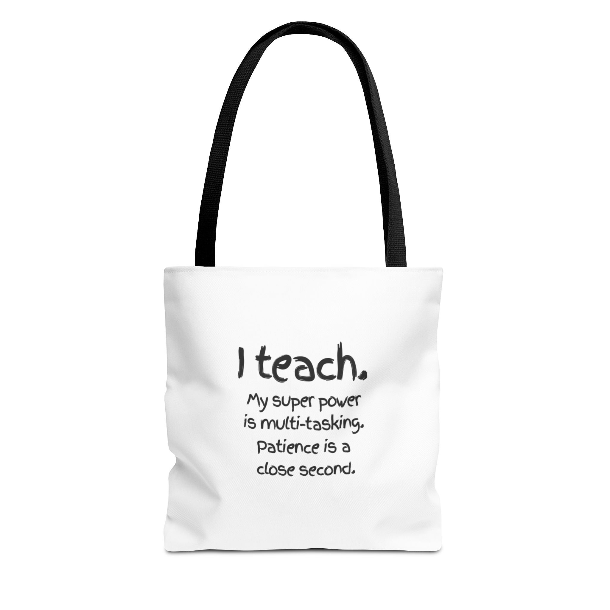 Teacher Tote Bag - "I Teach. My Super Power is Multi-Tasking" Gift