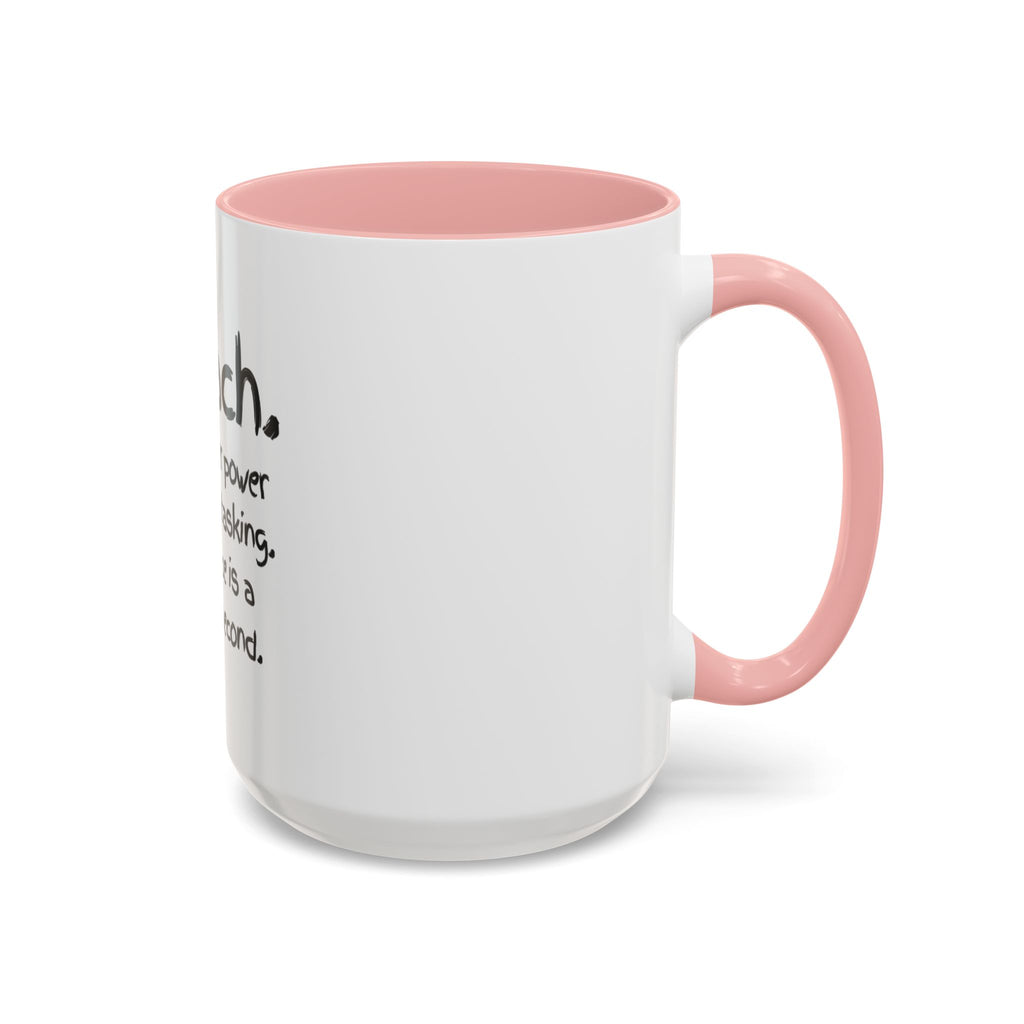 Teacher Coffee Mug — “I Teach. My Super Power is Multi-Tasking, Patience Is a Close Second” Accent Mug