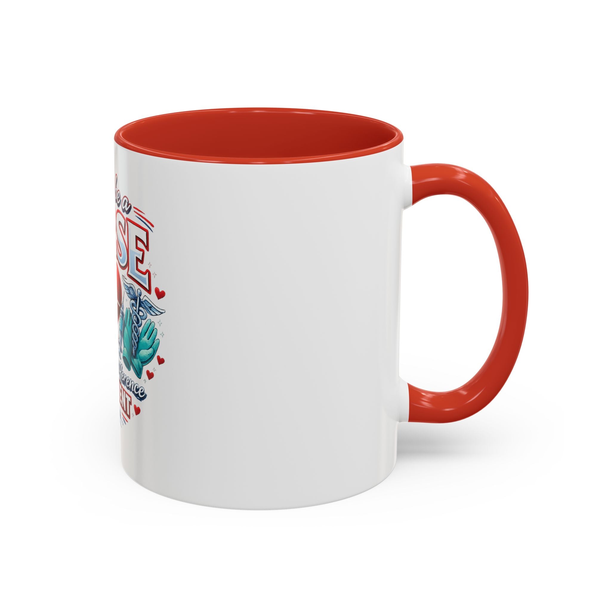 Proud to Be a Nurse Accent Coffee Mug — "Making a Difference One Patient at a Time" (11/15oz)
