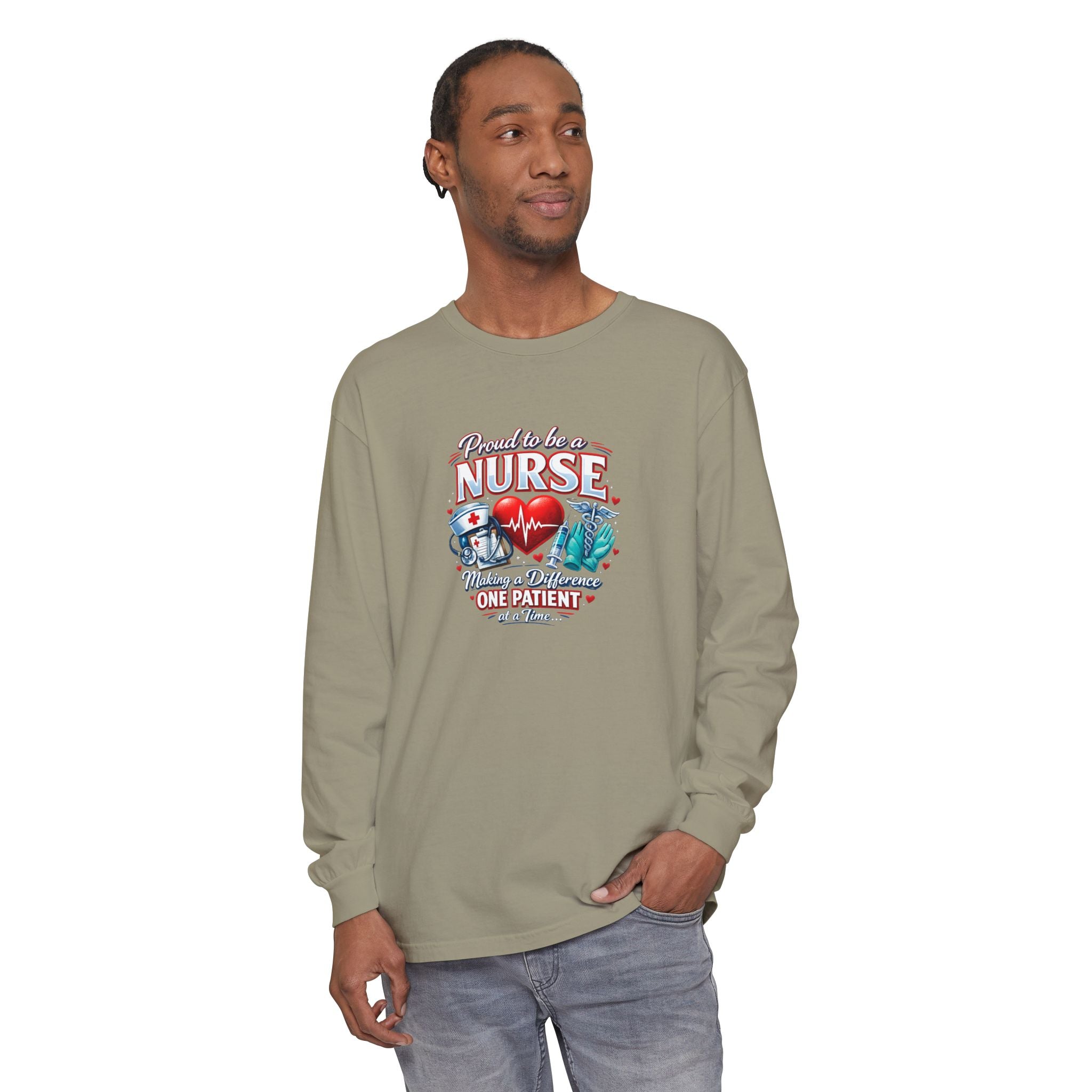 "Proud to Be a Nurse" Long Sleeve Tee — "One Patient at a Time" Design