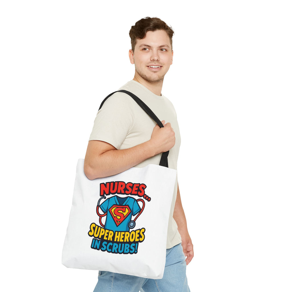 Nurse Tote Bag — "Nurses... Super Heroes in Scrubs" Gift Tote