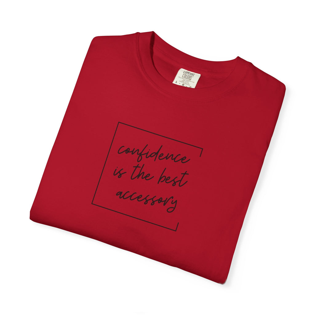 "Confidence Is the Best Accessory" T-Shirt