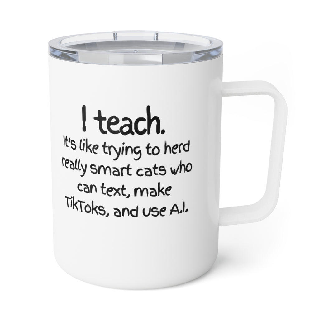Insulated 10oz Coffee Mug – Funny Text Travel Tumbler