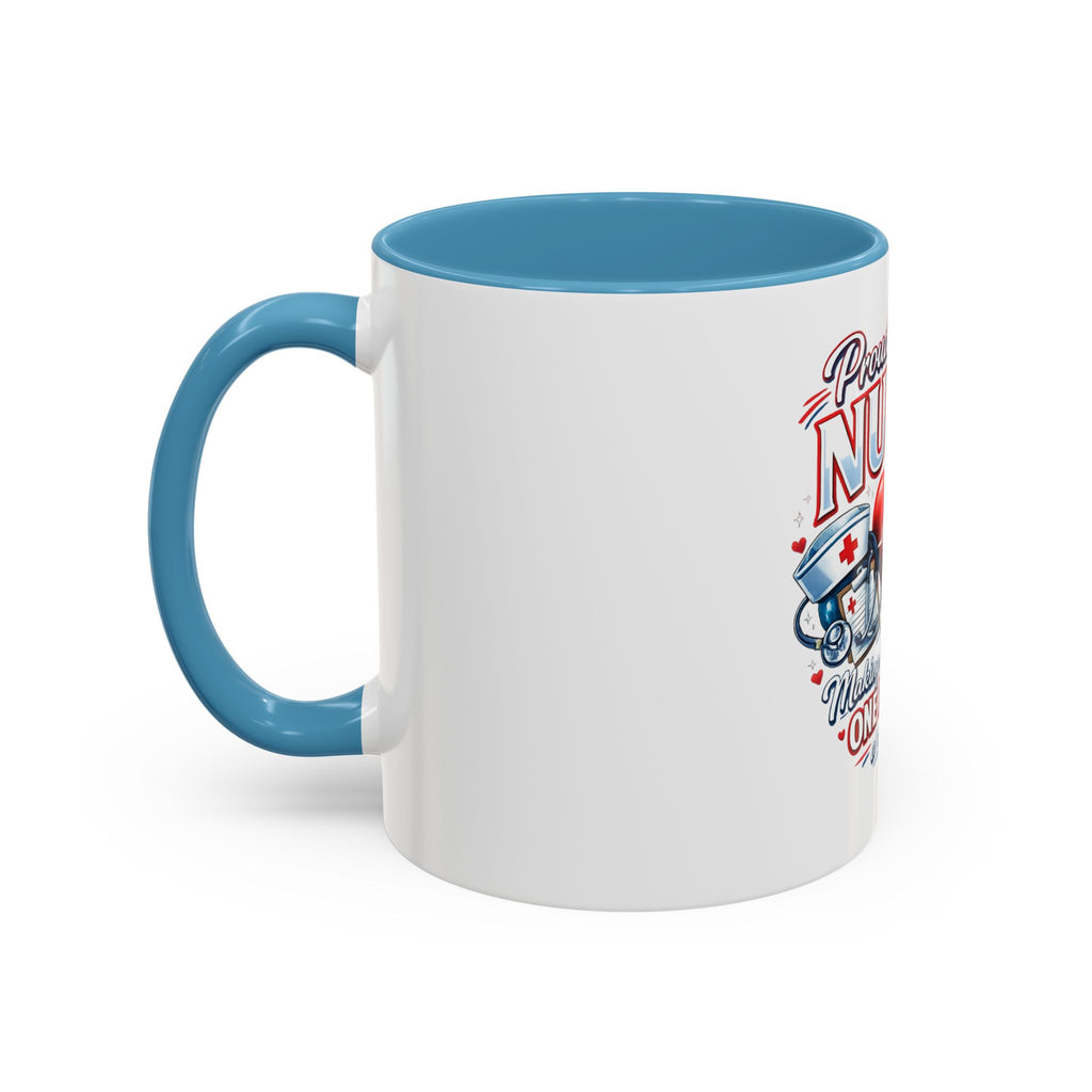Proud to Be a Nurse Accent Coffee Mug — "Making a Difference One Patient at a Time" (11/15oz)