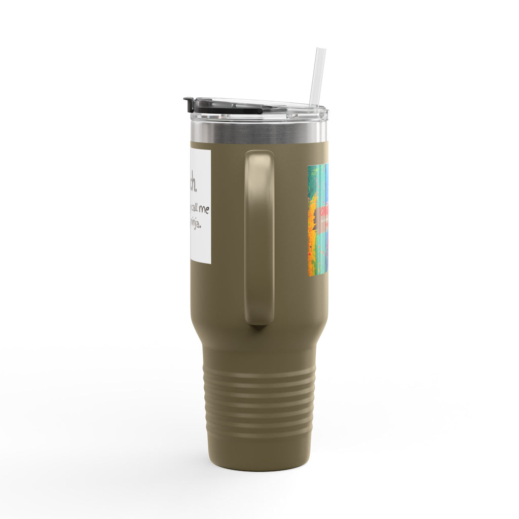 Travel Mug — "I teach. But you may call me a learning ninja." 40oz Insulated Teacher Tumbler