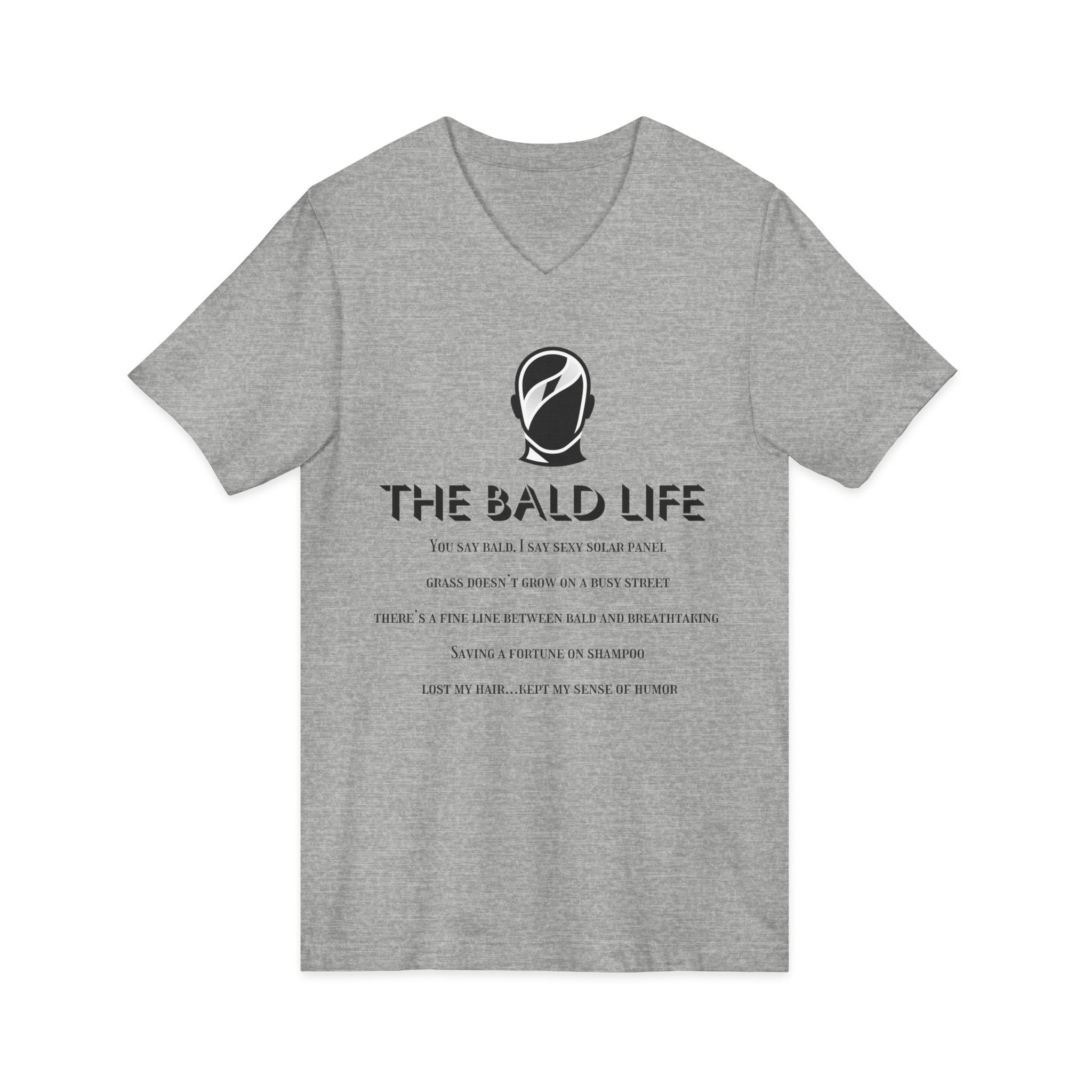 The Bald Life V-Neck Tee — Funny Bald Pride Shirt