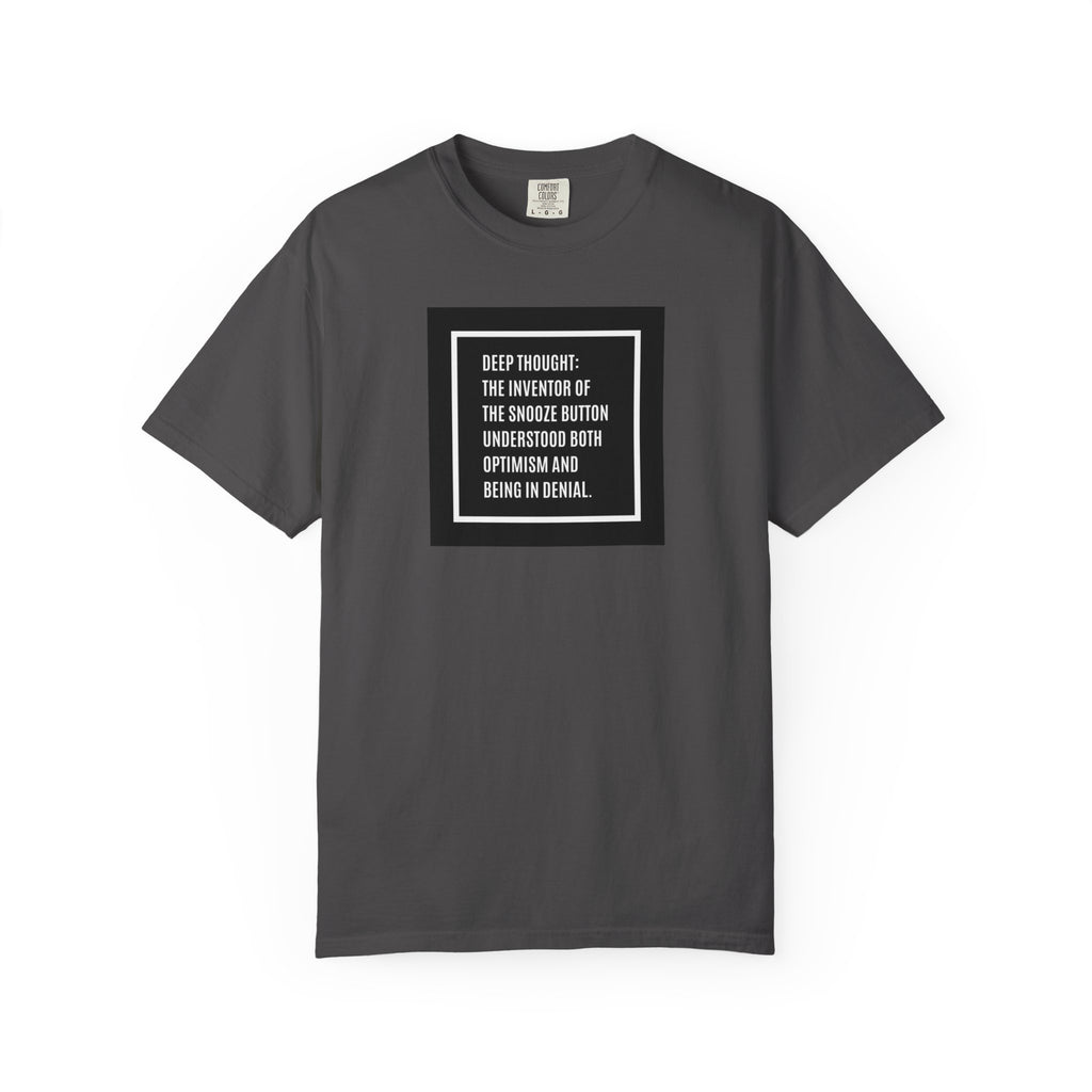 'Deep Thought' Snooze Button Quote Graphic Tee