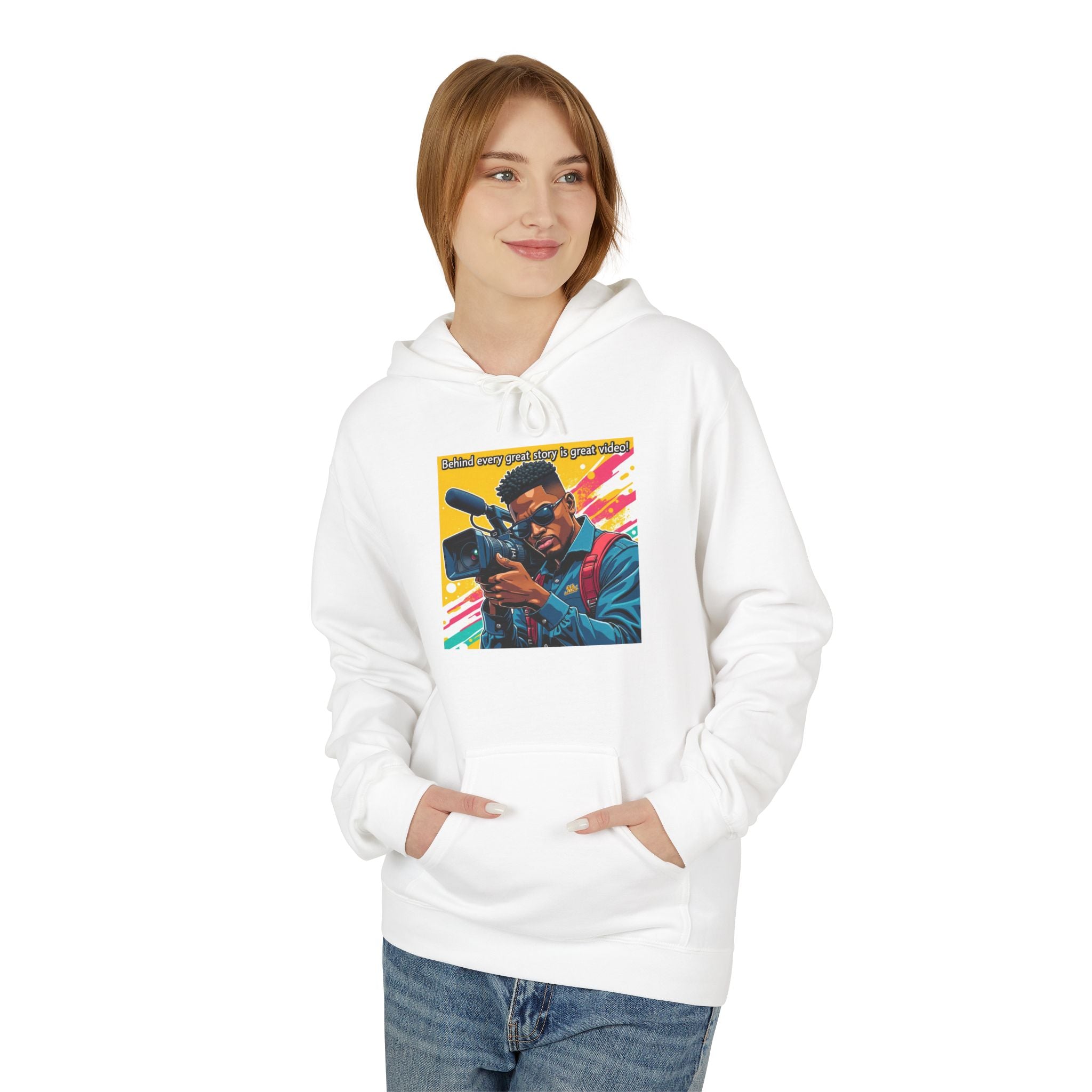 "Behind Every Great Story is Great Video" Hoodie —