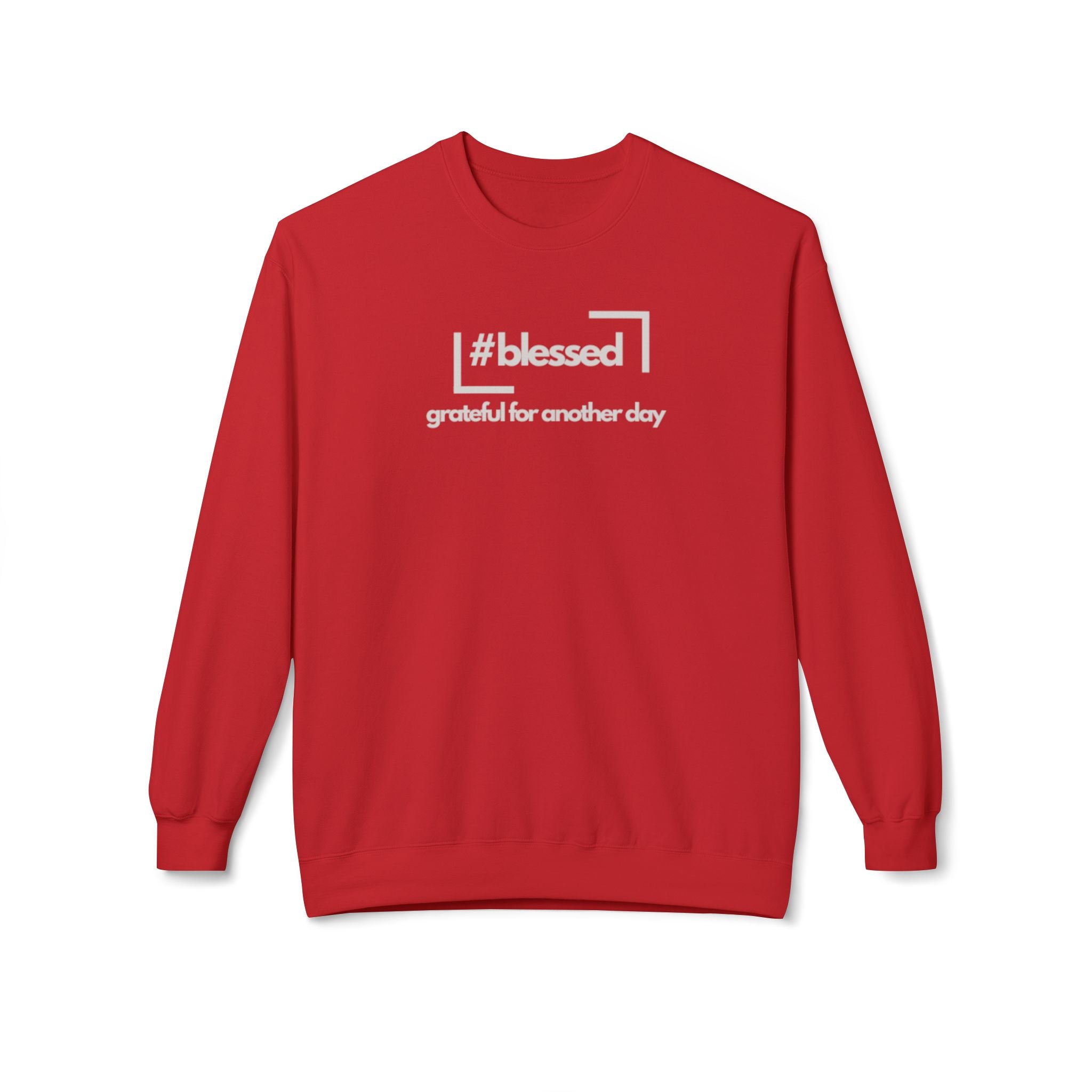 #blessed grateful for another day" Casual Fleece Pullover