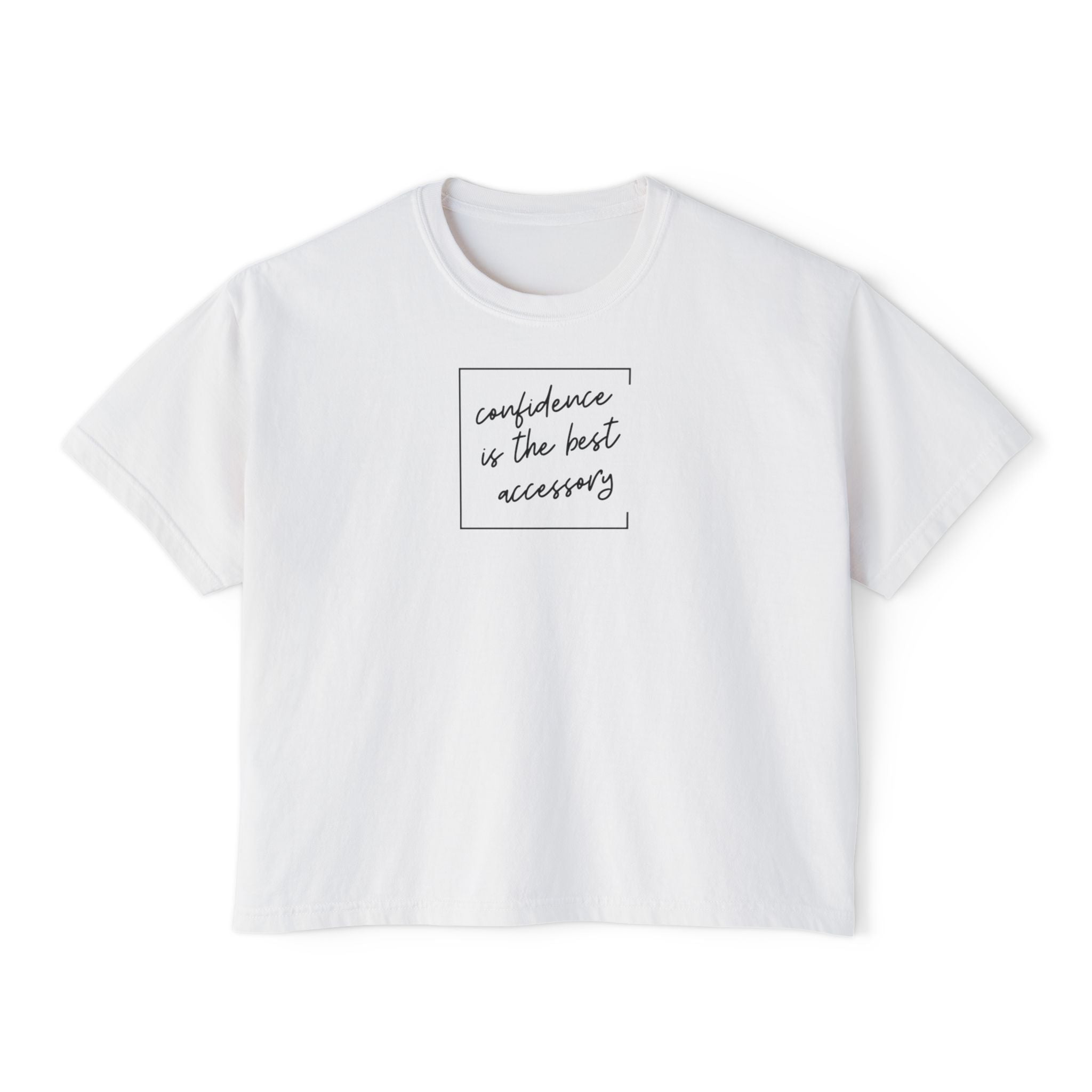 Confidence Is the Best Accessory – Women’s Boxy Tee