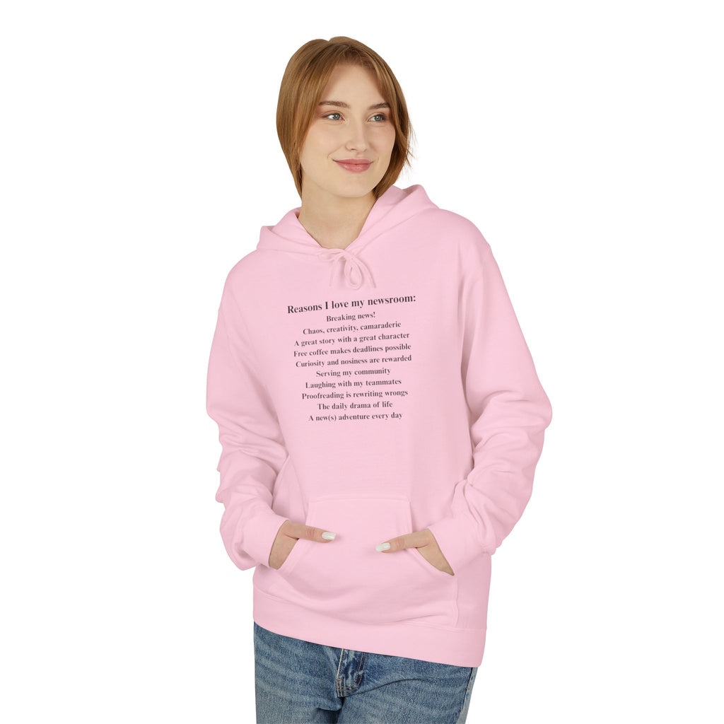 "Reasons I love my newsroom" Fleece Hoodie