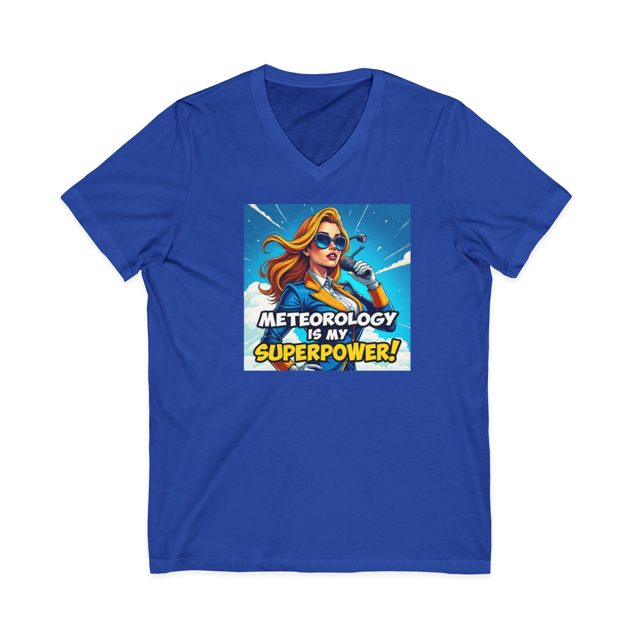 Meteorology Is My Superpower V-Neck Tee | Fun Meteorologist Gift, Weather Lover Apparel, Quirky Short Sleeve Shirt, Meteorologist Day Tee