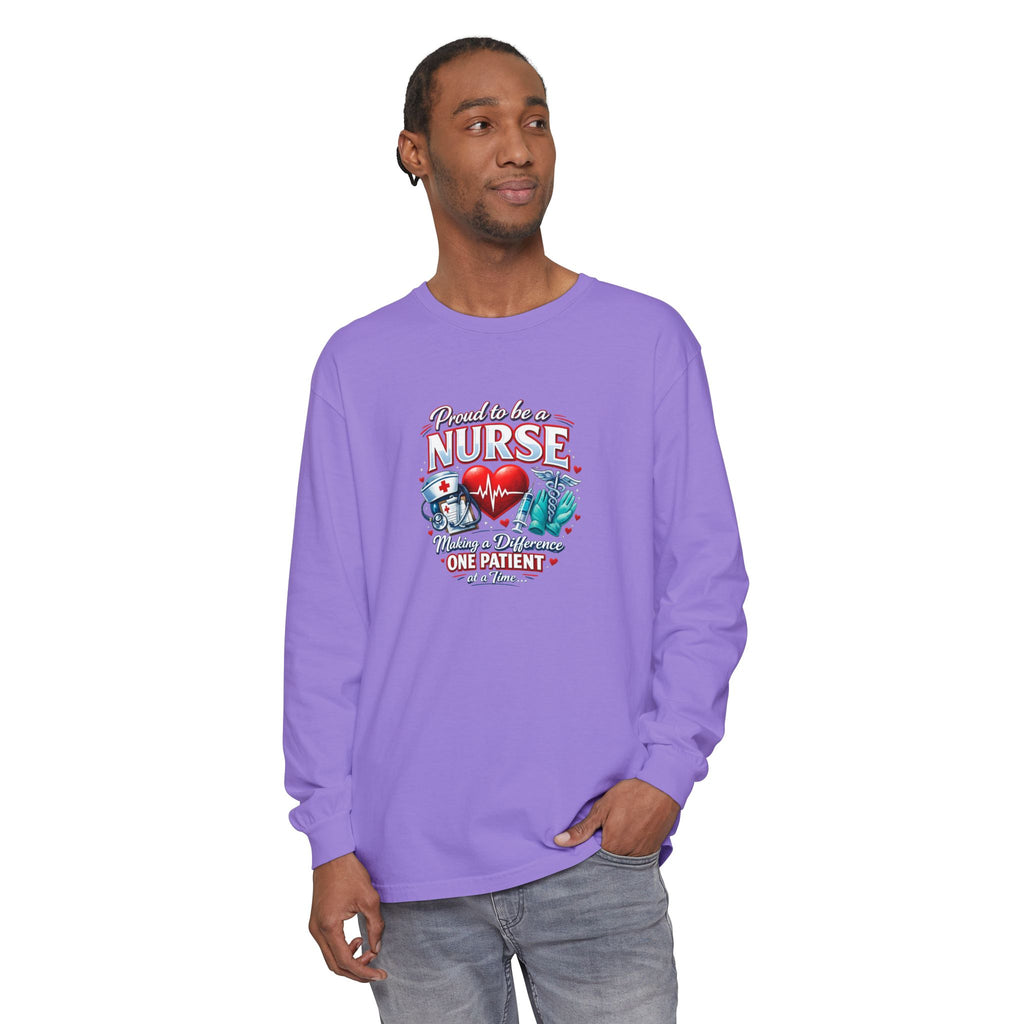"Proud to Be a Nurse" Long Sleeve Tee — "One Patient at a Time" Design