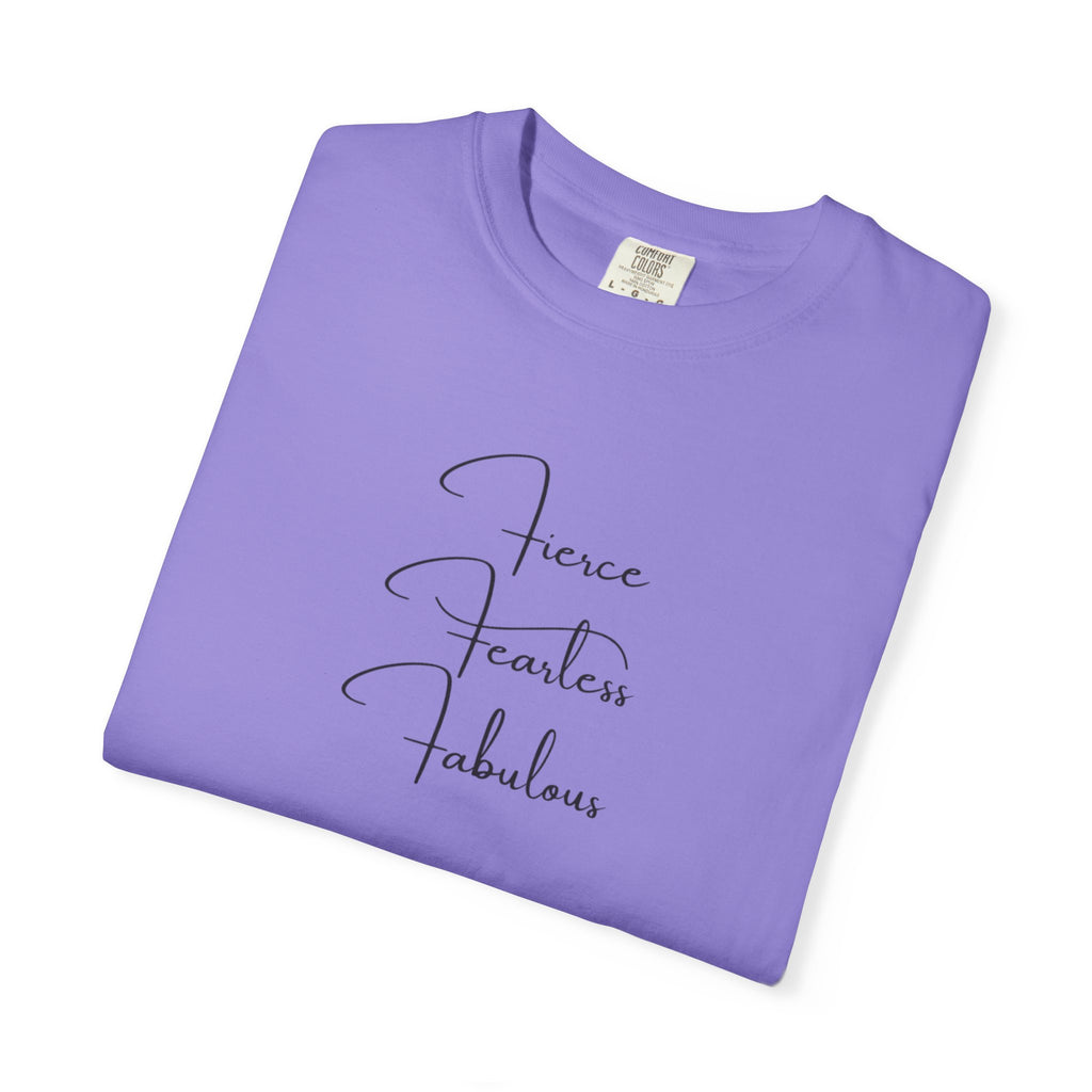 T-Shirt — "Fierce Fearless Fabulous" Minimal Script Tee