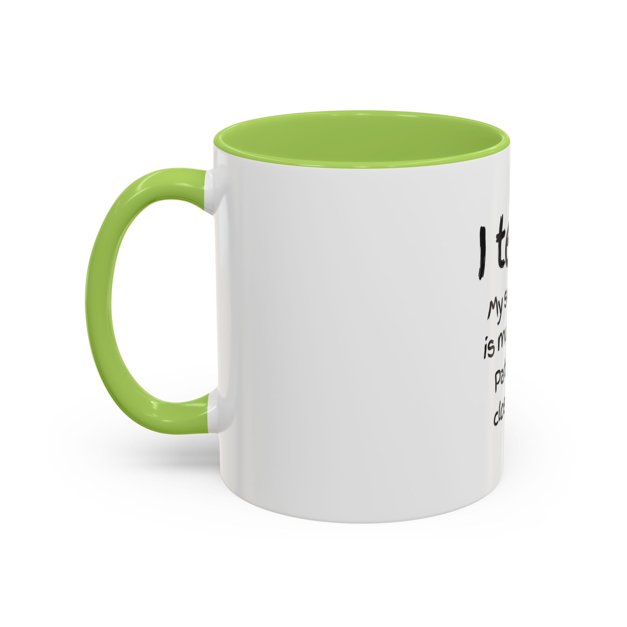 Teacher Coffee Mug — “I Teach. My Super Power is Multi-Tasking, Patience Is a Close Second” Accent Mug