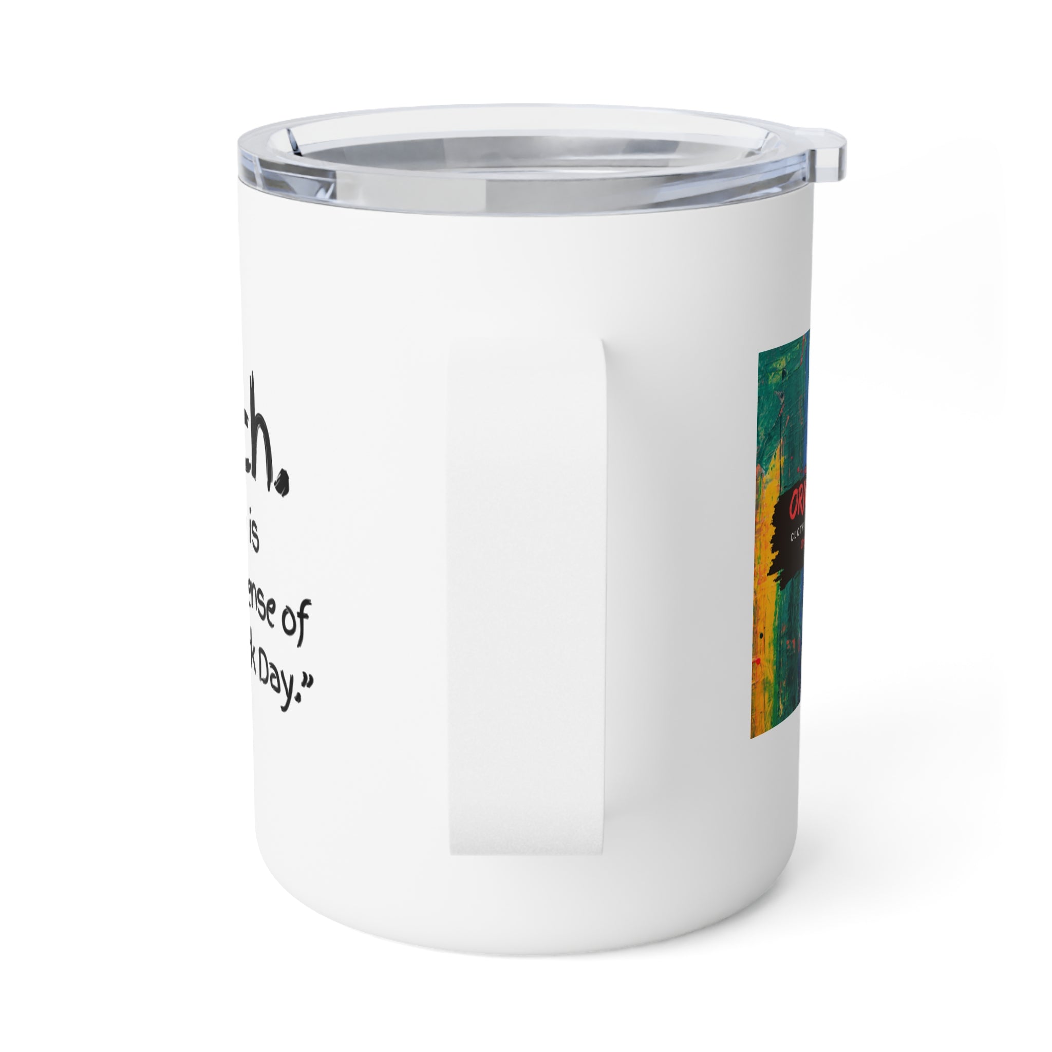 Insulated Coffee Mug – Colorful Abstract Cat Art with Inspirational Quote, 10oz Travel Tumbler