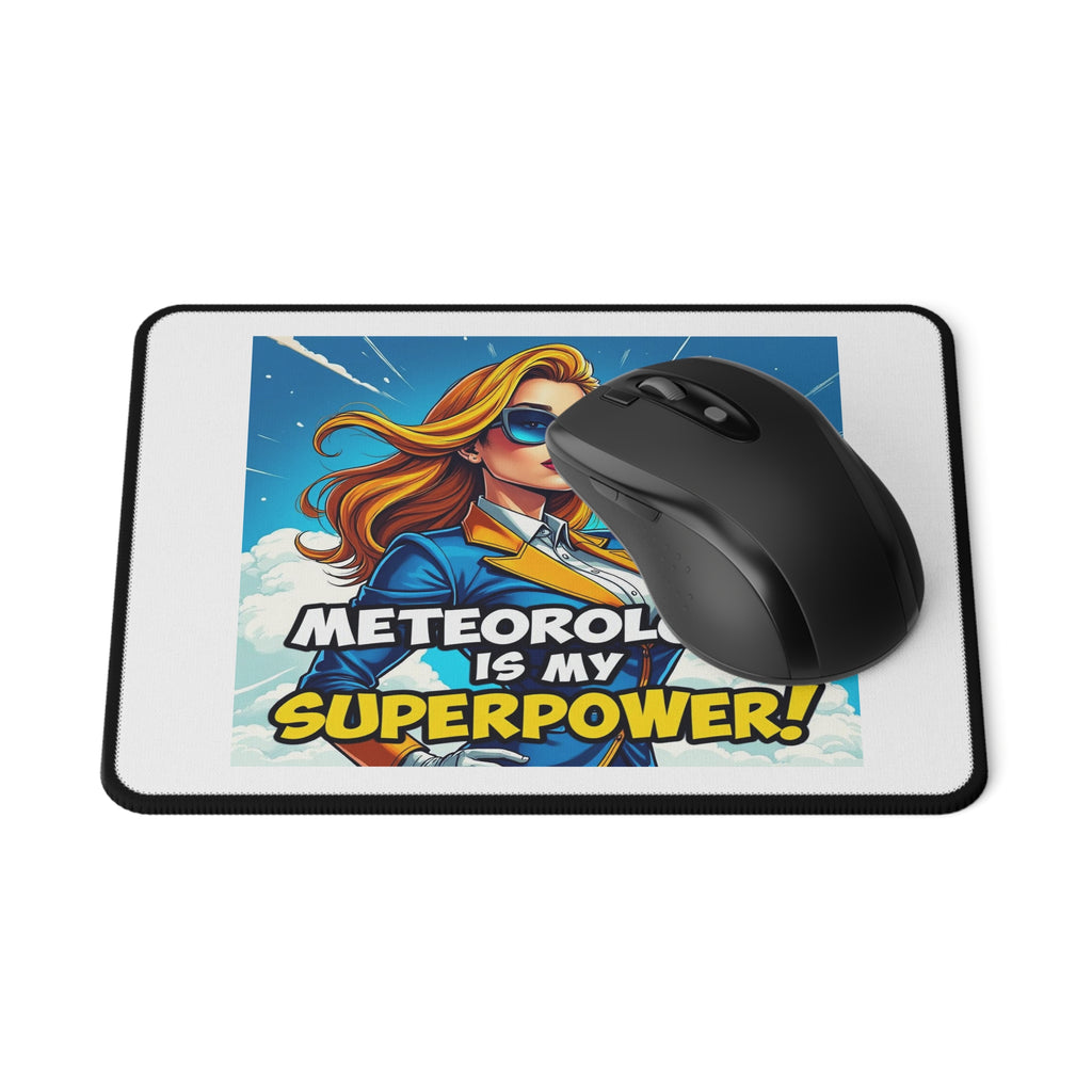 Meteorology Is My Superpower Mouse Pad with Meteorology Design, Perfect for Gamers, Home Office, Gifts, Desk Accessories, Stylish Computer Setup
