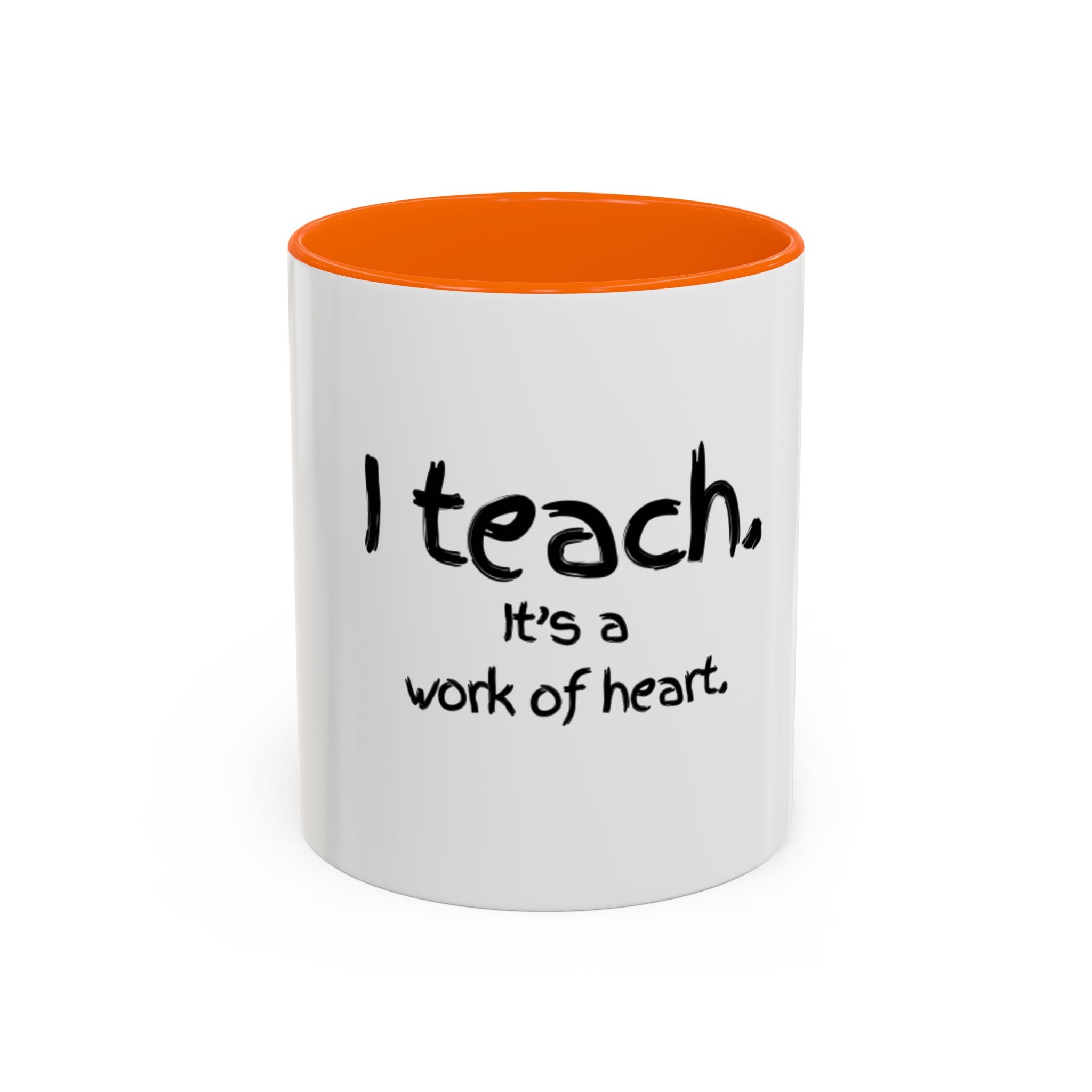Teacher Coffee Mug — "I teach. It's a work of heart." Accent Black-Trim Mug (11/15oz)