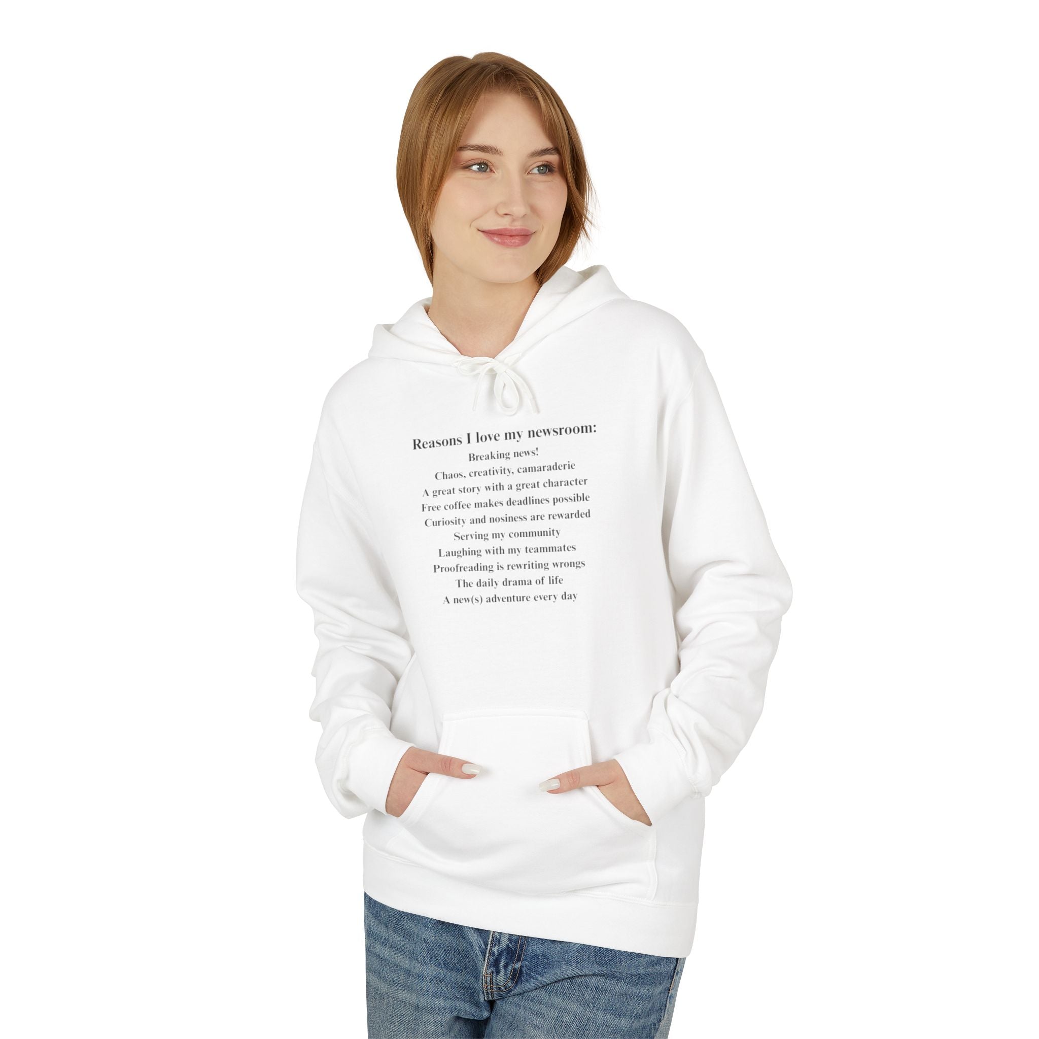 "Reasons I love my newsroom" Fleece Hoodie