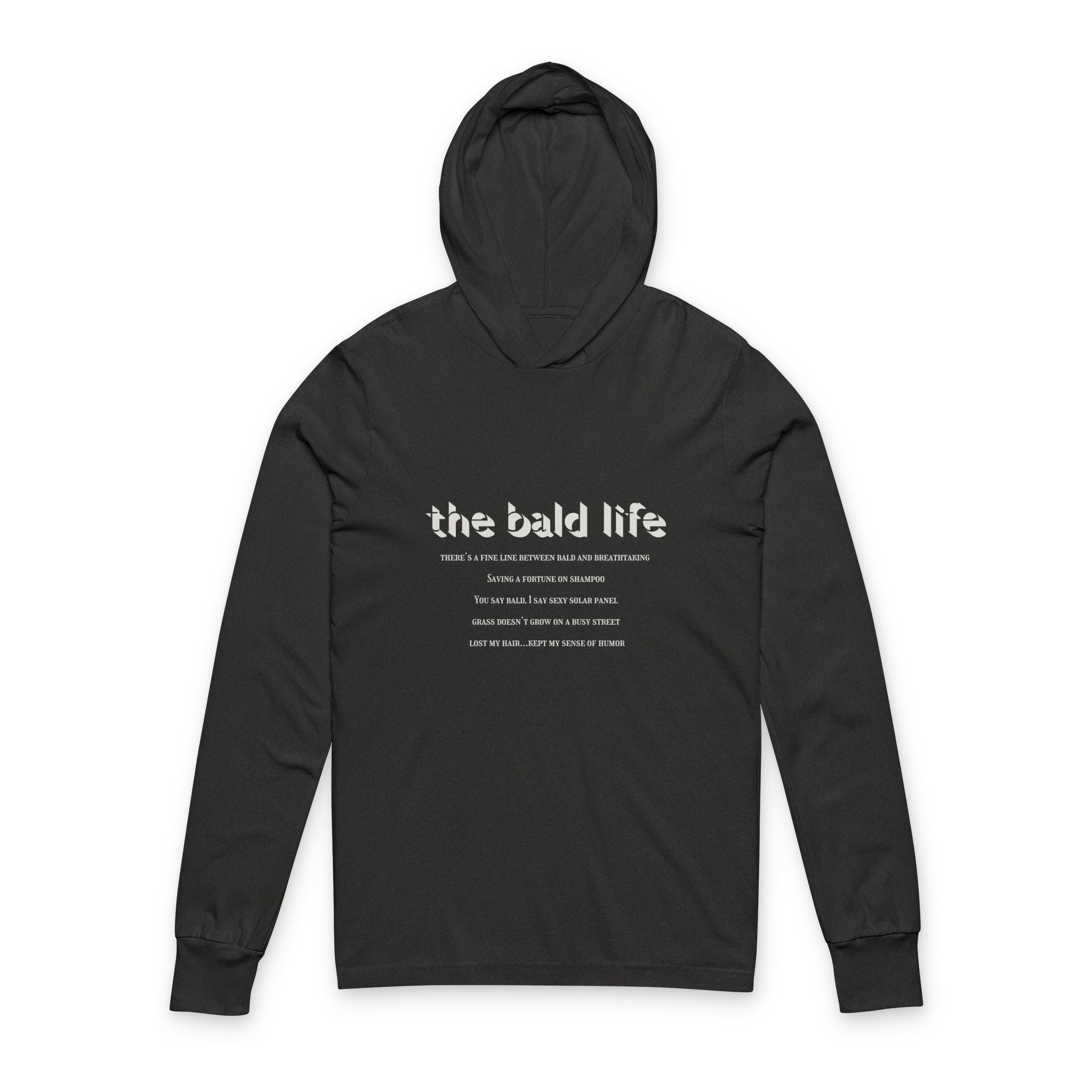 The Bald Life Hooded Long Sleeve Tee — Graphic Hooded Tee for Bold Statement Style