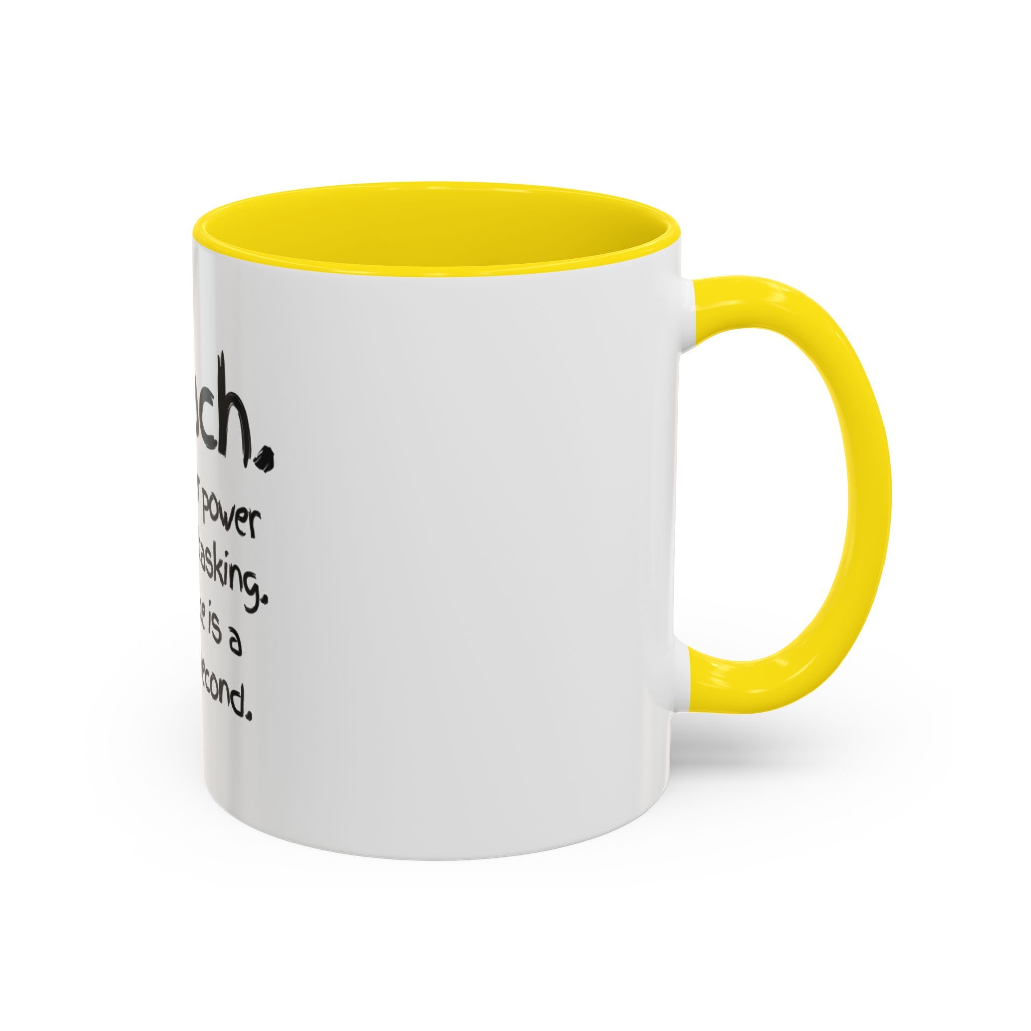 Teacher Coffee Mug — “I Teach. My Super Power is Multi-Tasking, Patience Is a Close Second” Accent Mug