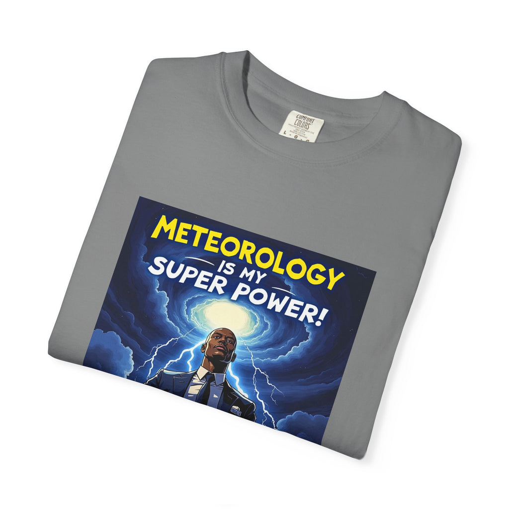 Meteorology Is My Super Power T-Shirt