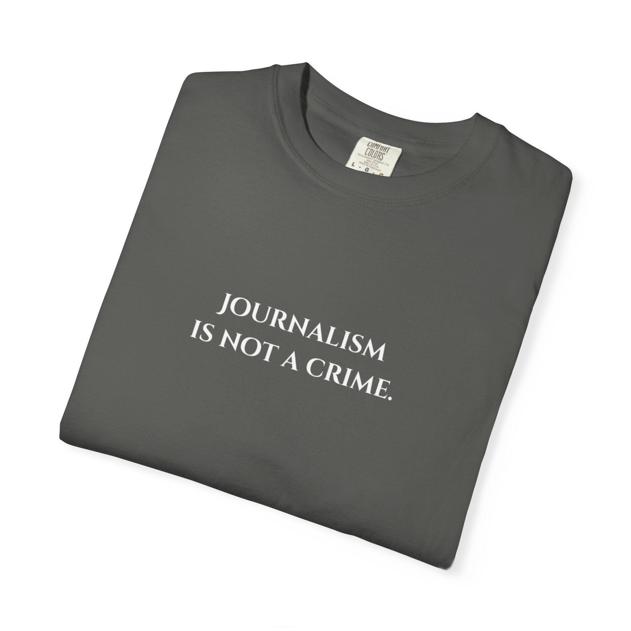 "Journalism is not a Crime"  T-Shirt
