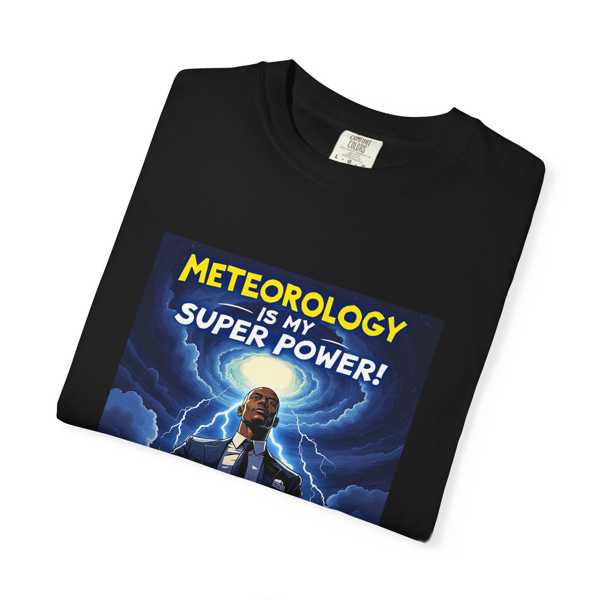 Meteorology Is My Super Power T-Shirt