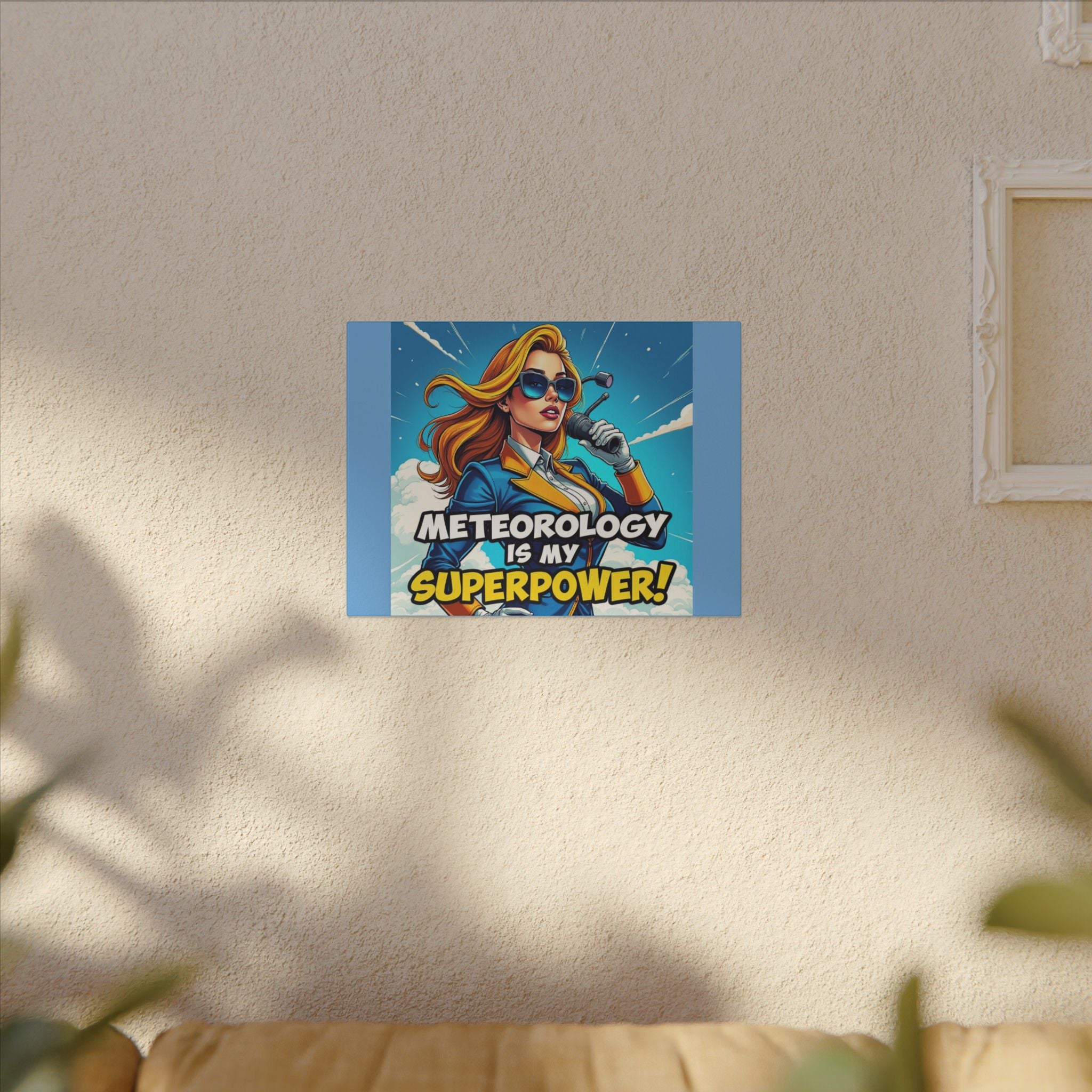 "Meteorology Is My Superpower" Canvas Wall Art -