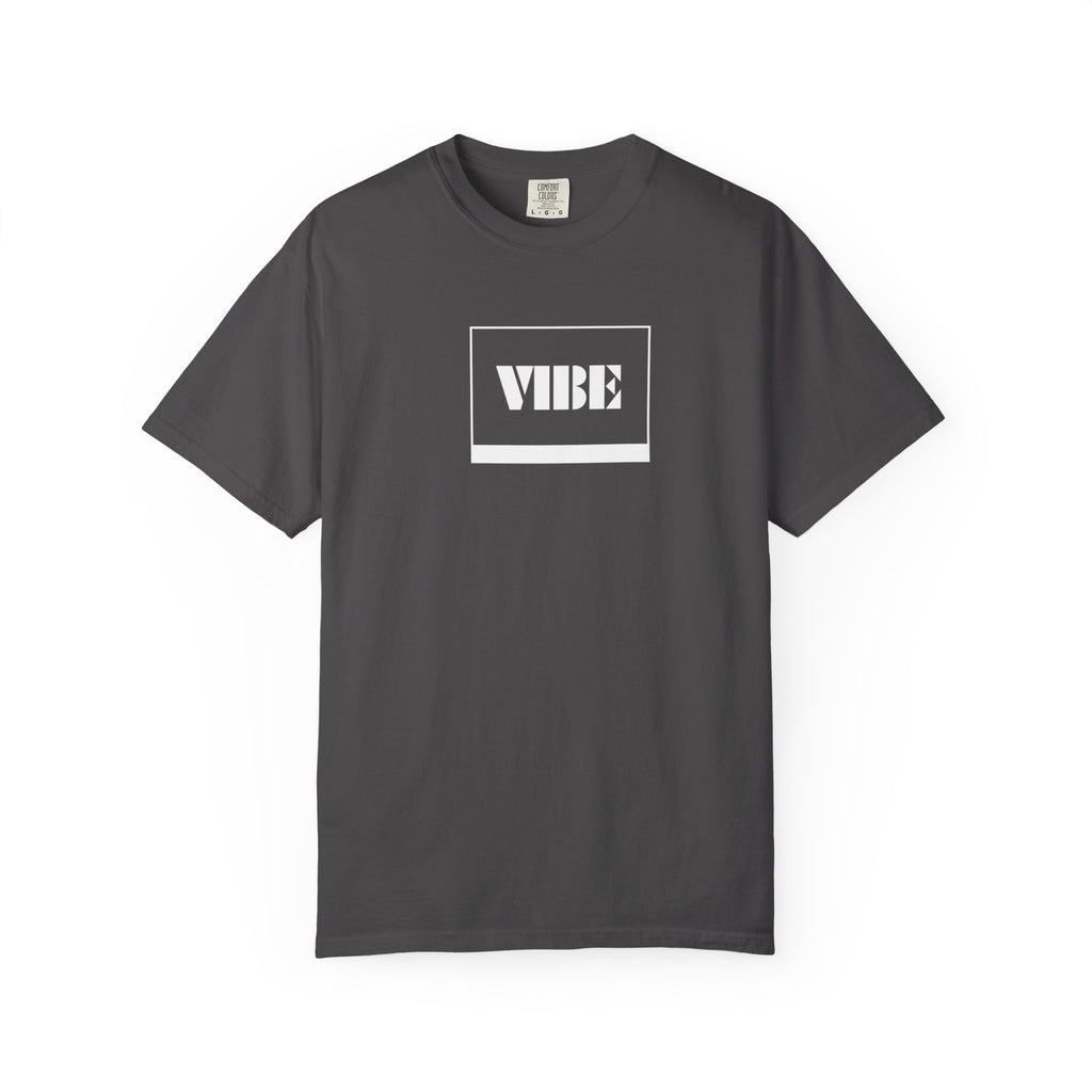 Vibe Unisex Garment-Dyed T-shirt | Casual Wear, Summer Fashion, Gift for Friends, Positive Vibes, Unique Streetwear
