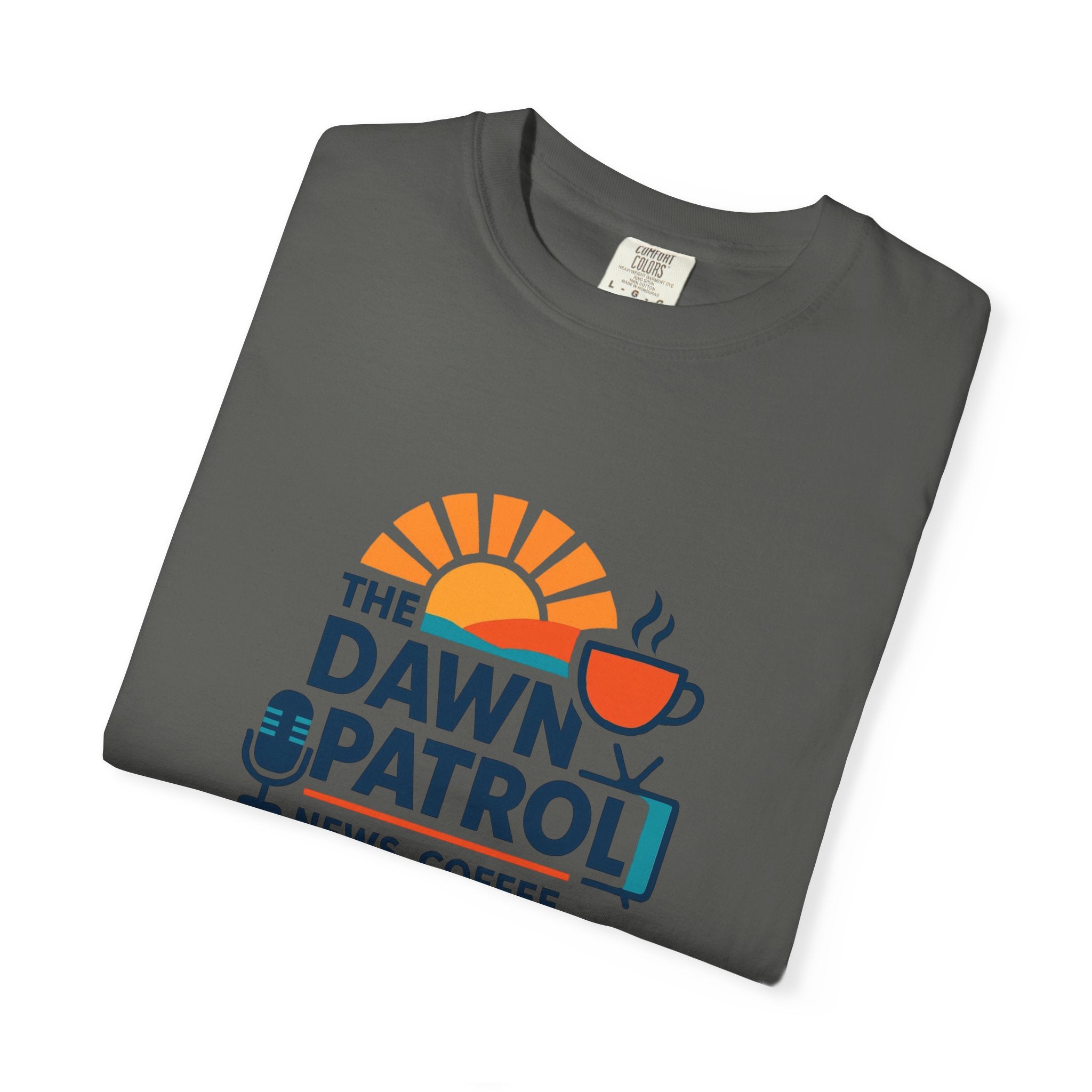 Dawn Patrol T-Shirt — "News, Coffee, and Sunrise" Morning Radio Tee