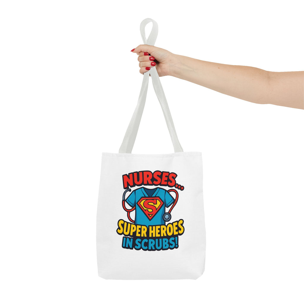 Nurse Tote Bag — "Nurses... Super Heroes in Scrubs" Gift Tote