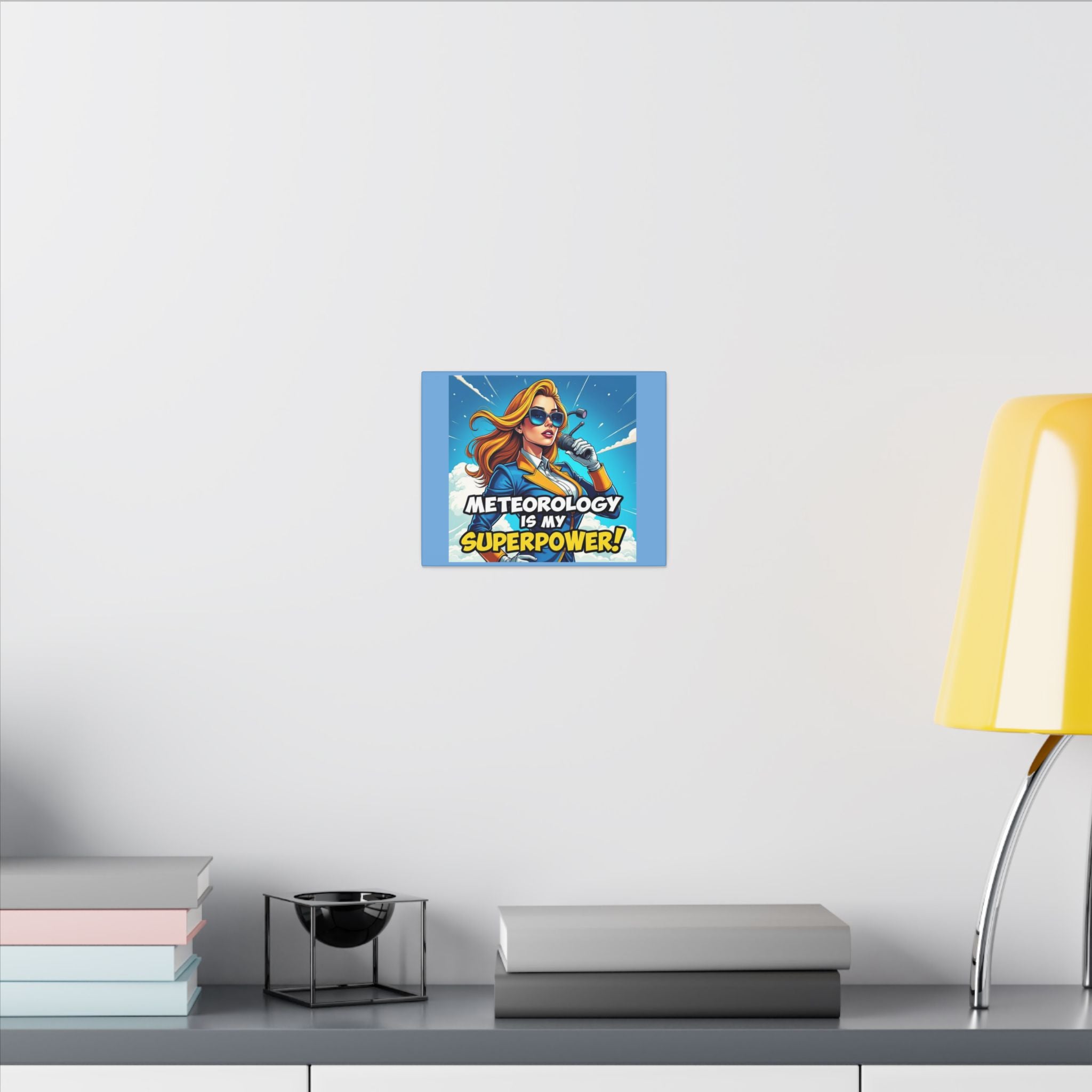 "Meteorology Is My Superpower" Canvas Wall Art -