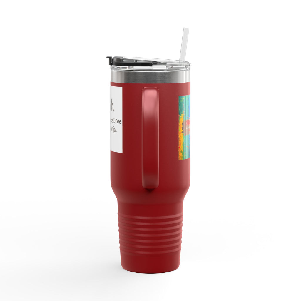 Travel Mug — "I teach. But you may call me a learning ninja." 40oz Insulated Teacher Tumbler