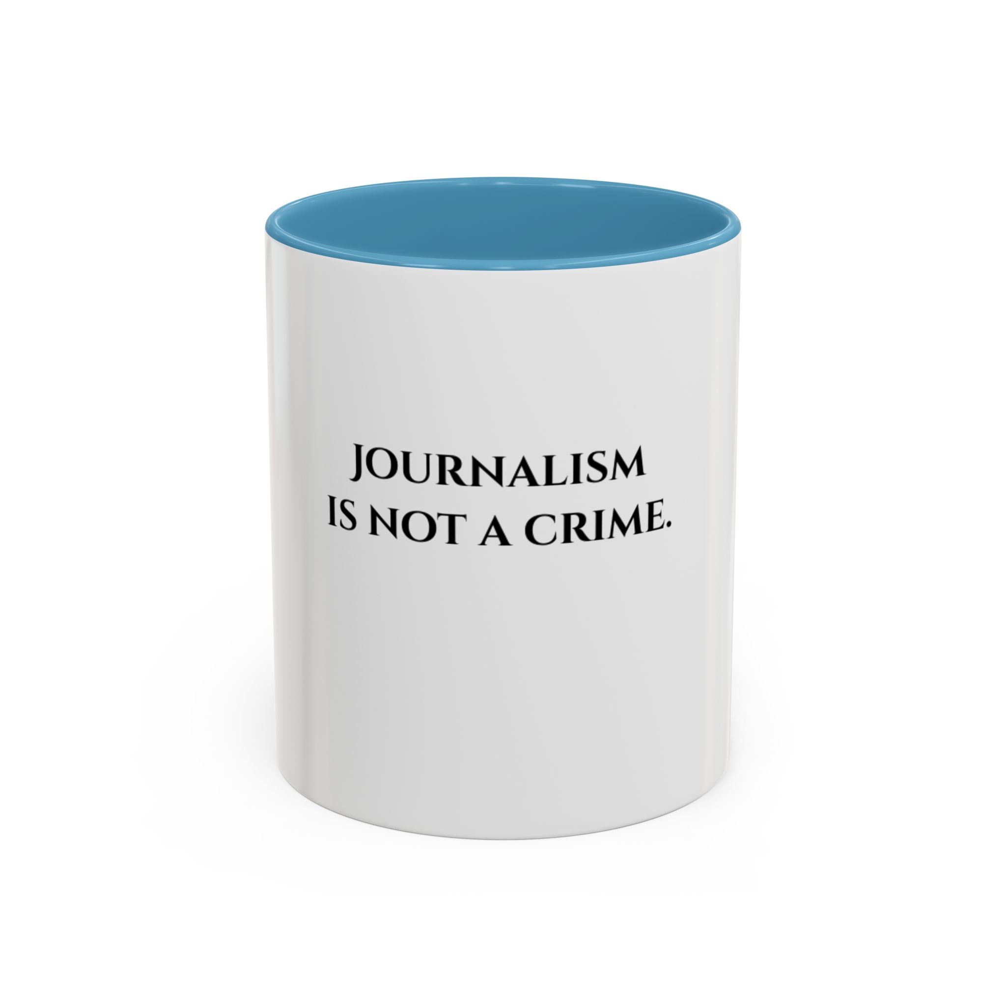 Journalism Is Not a Crime Coffee Mug