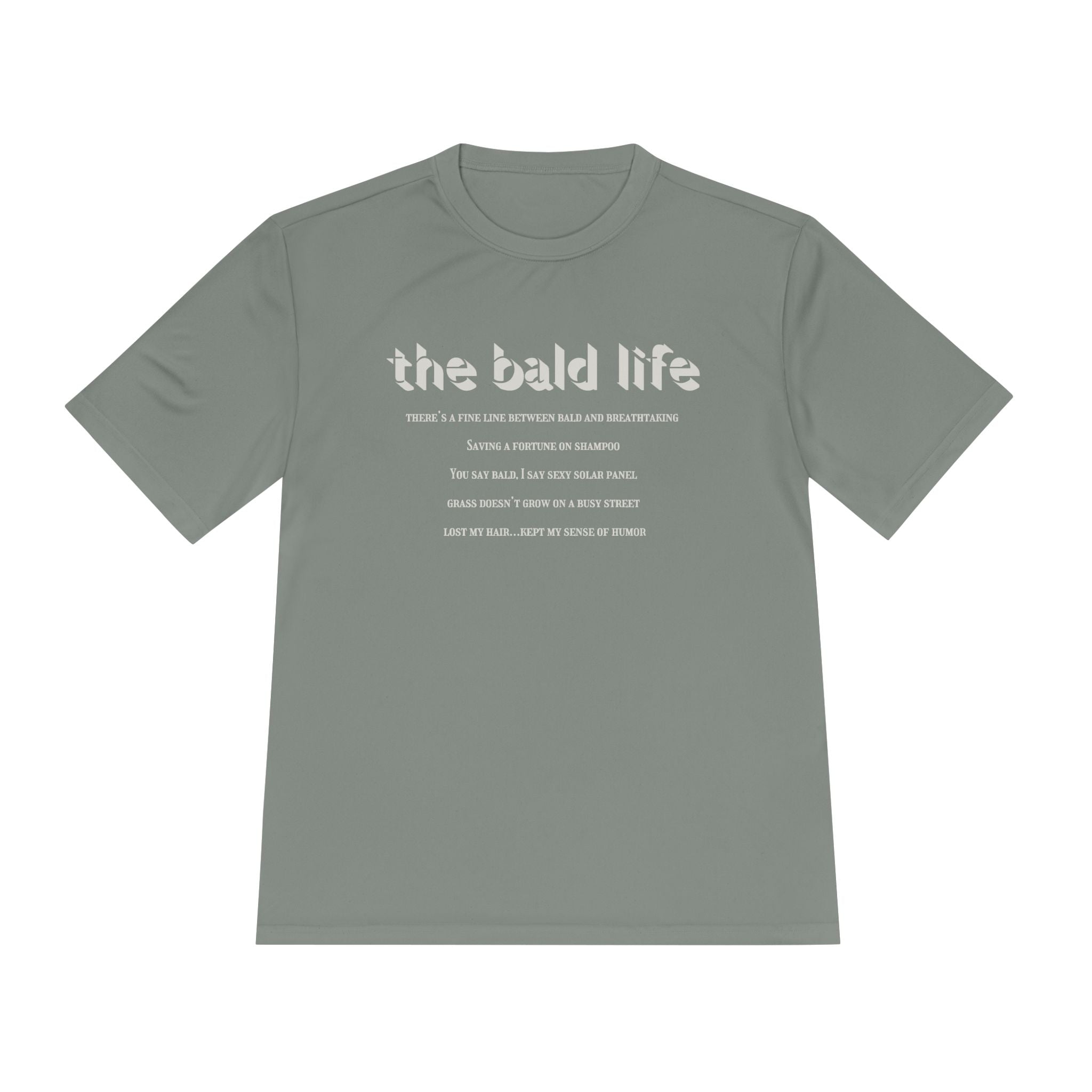 The Bald Life Moisture-Wicking Tee —