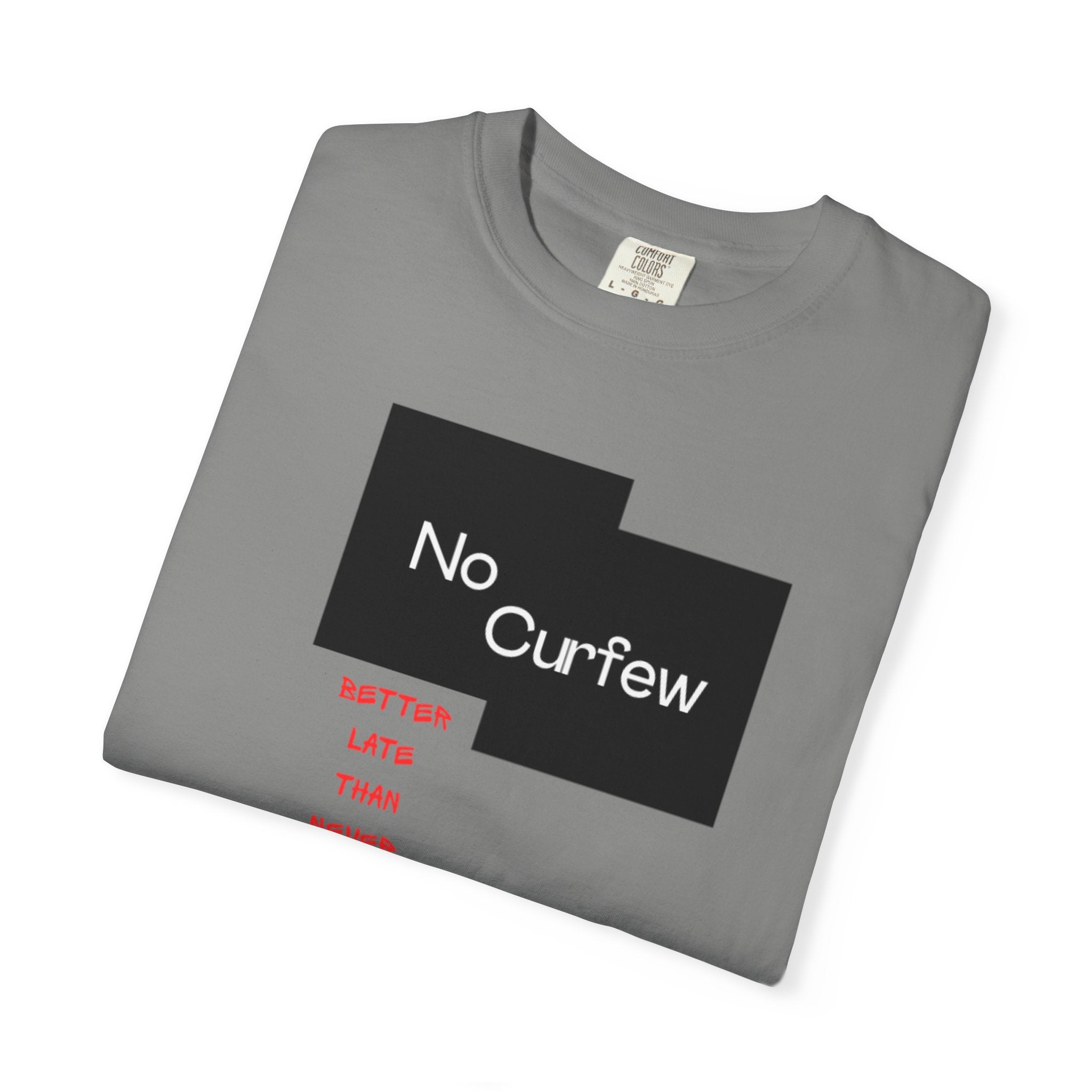 No Curfew Unisex Garment-Dyed T-shirt | Ideal for Teens, Casual Wear, Gifts, Parties, Summer Events
