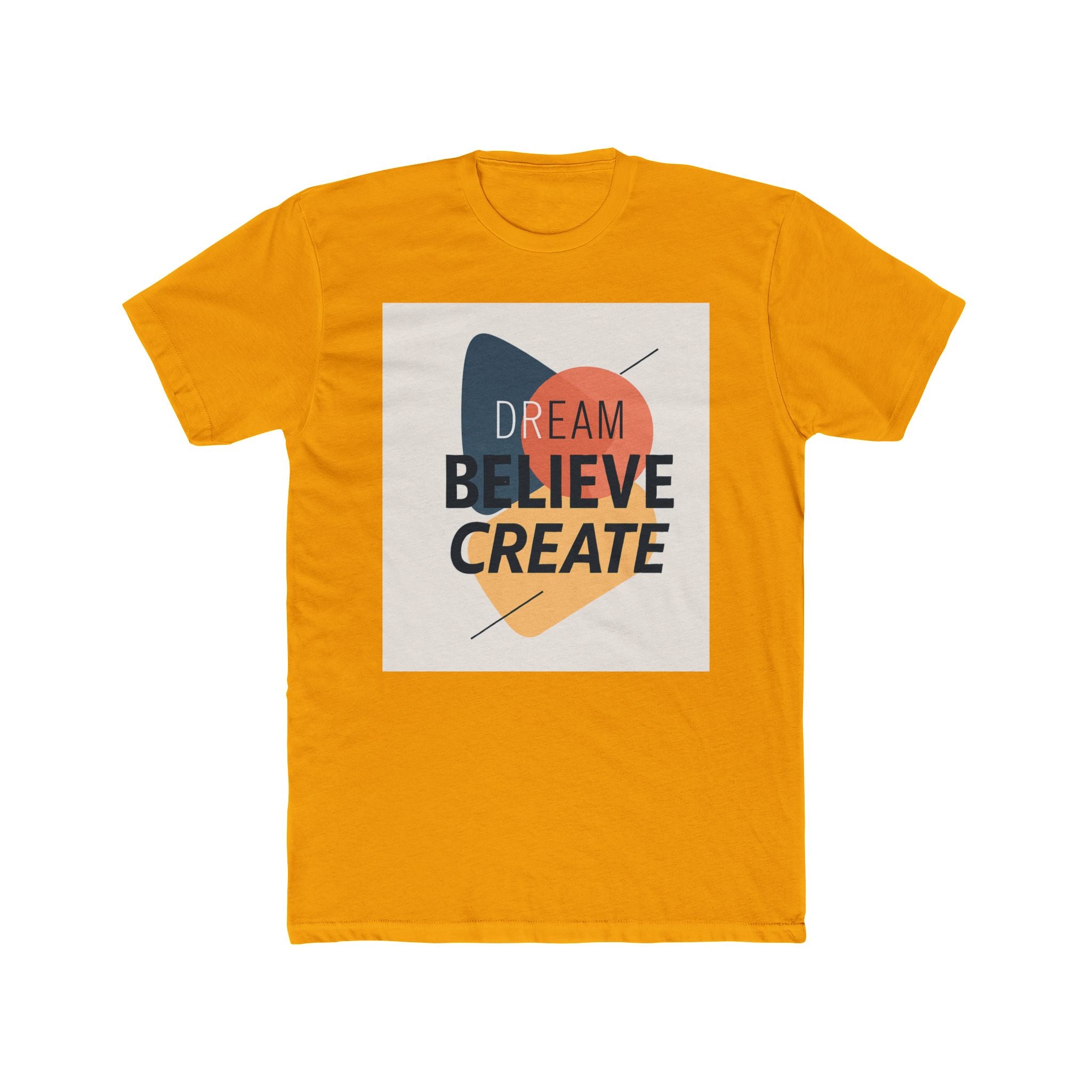 Dream Believe Create Unisex Cotton Crew Tee