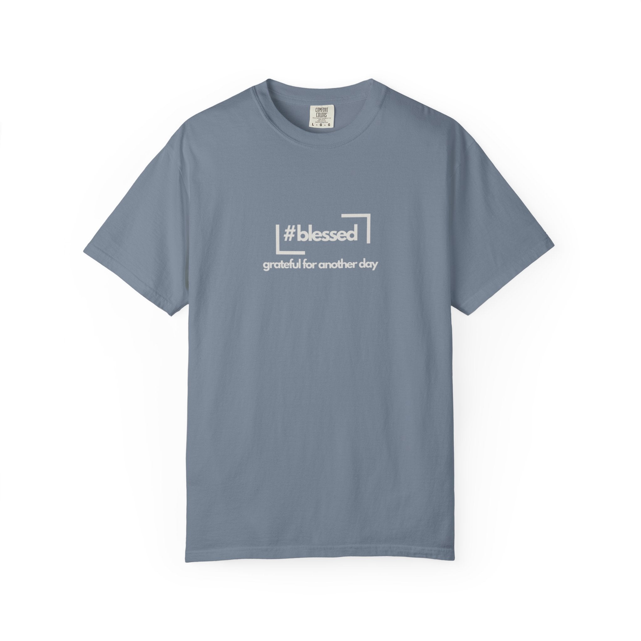 Blessed Hashtag T-Shirt — "#blessed grateful for another day" Casual Graphic Tee